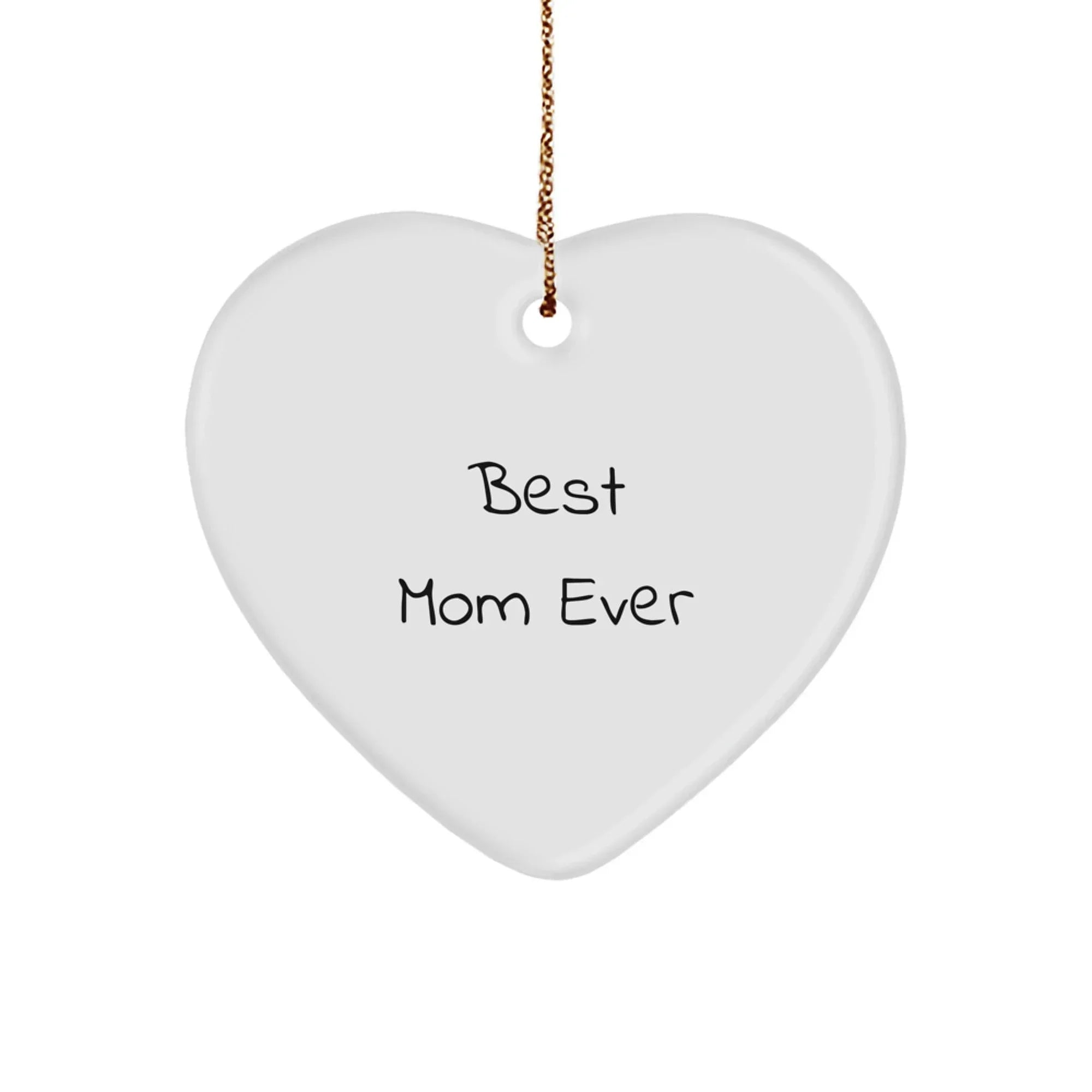 Funny and Cute Heart Ornament Gifts for Mom from Family - Best Mom Ever Christmas Unique Gifts