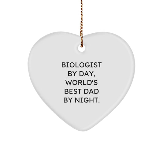 Funny Biologist Gifts by Day, Heart Ornament for World's Best Dad by Night, Christmas Unique Gifts from Men to Biologist - Image 1