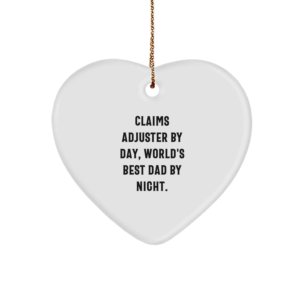 Claims Adjuster Heart Ornament, Funny Quote, Gifts from Men to Claims Adjuster, for Christmas