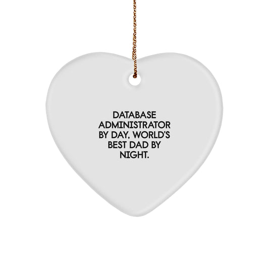 Funny Database Administrator Gifts by Day, World's Best Dad by Night Heart Ornament for Christmas, Gifts from Men to Database Administrator - Image 1