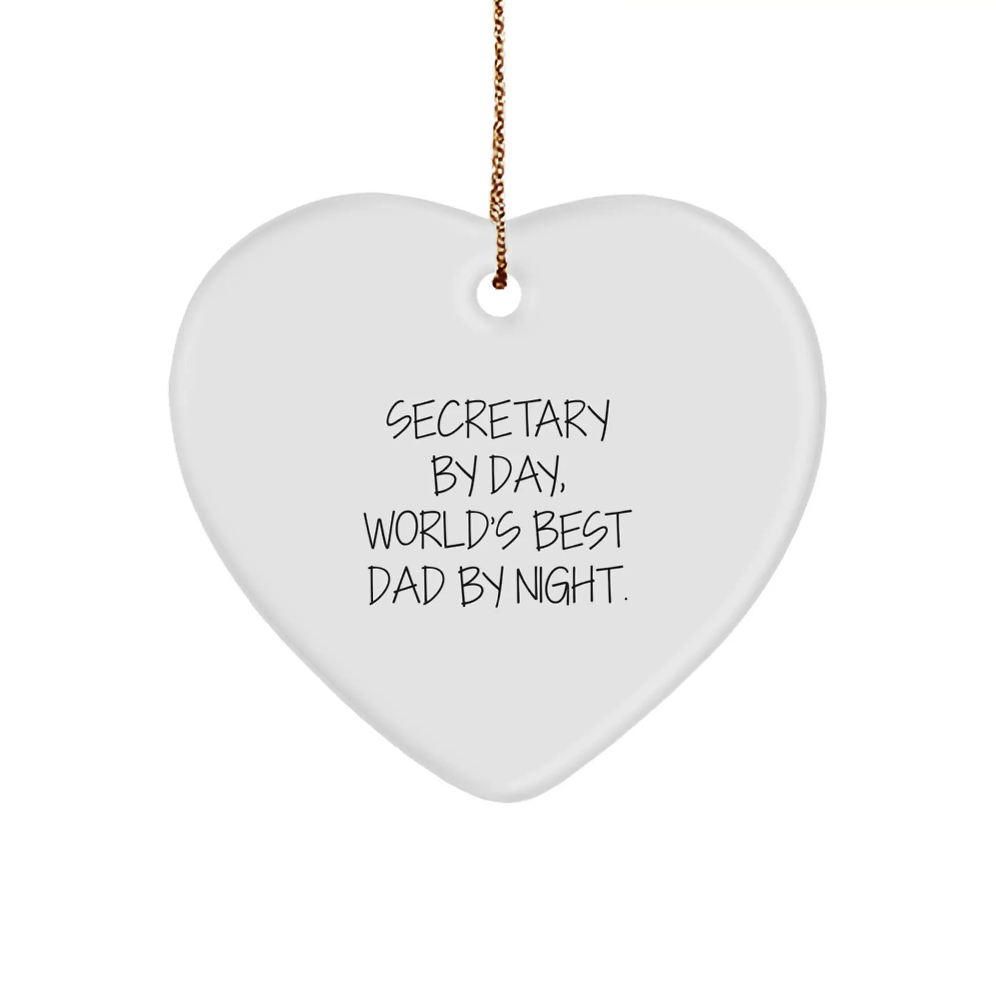 Funny Heart Ornament Gifts for Secretary from Men, Unique Christmas Unique Gifts for Women, Office Decorations for Secretary By Day, World's Best Dad By Night. - Image 1