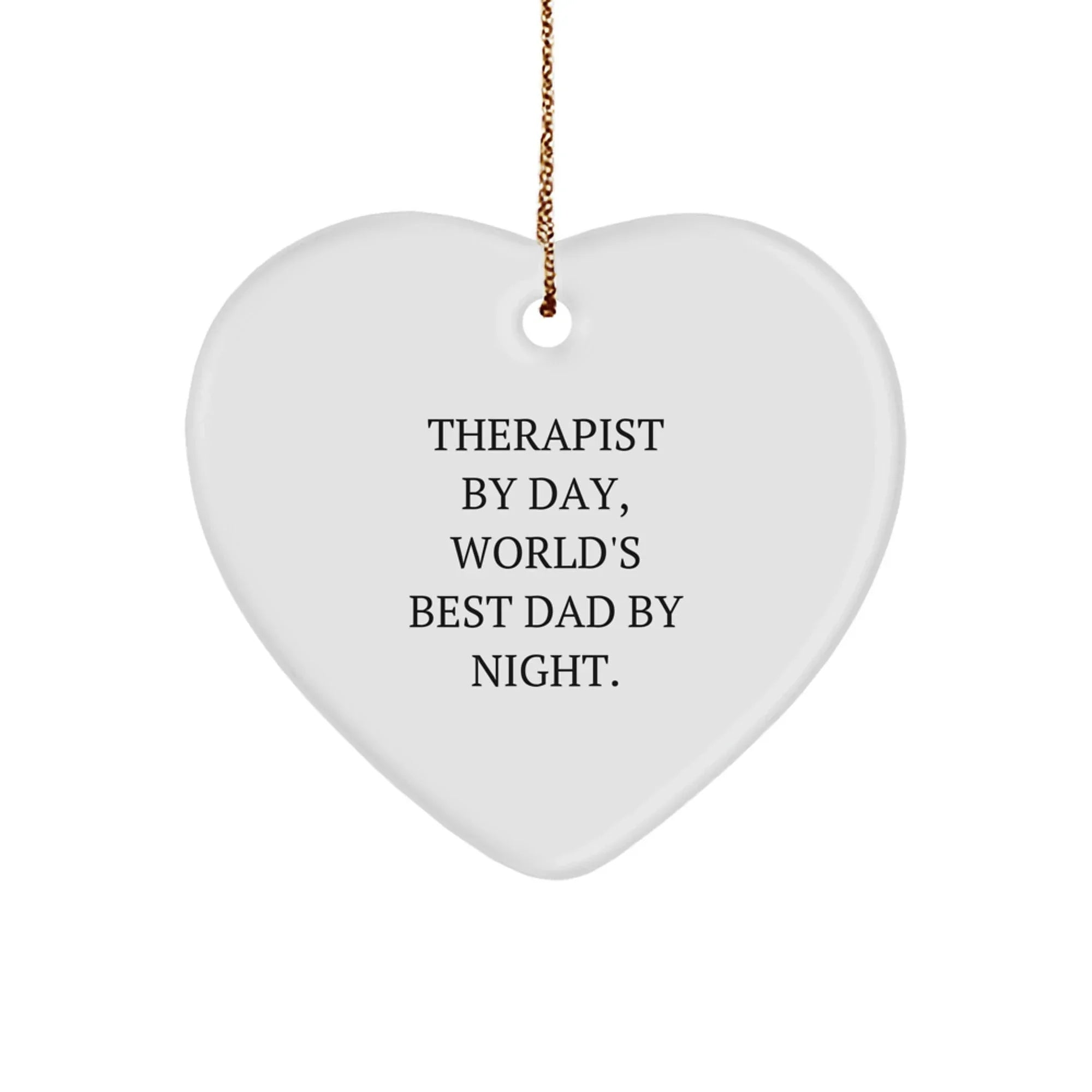 Funny Therapist Gifts by Day World's Best Dad by Night Heart Ornament, Gifts from Men to Therapist Friends Family, Christmas Unique Decorations