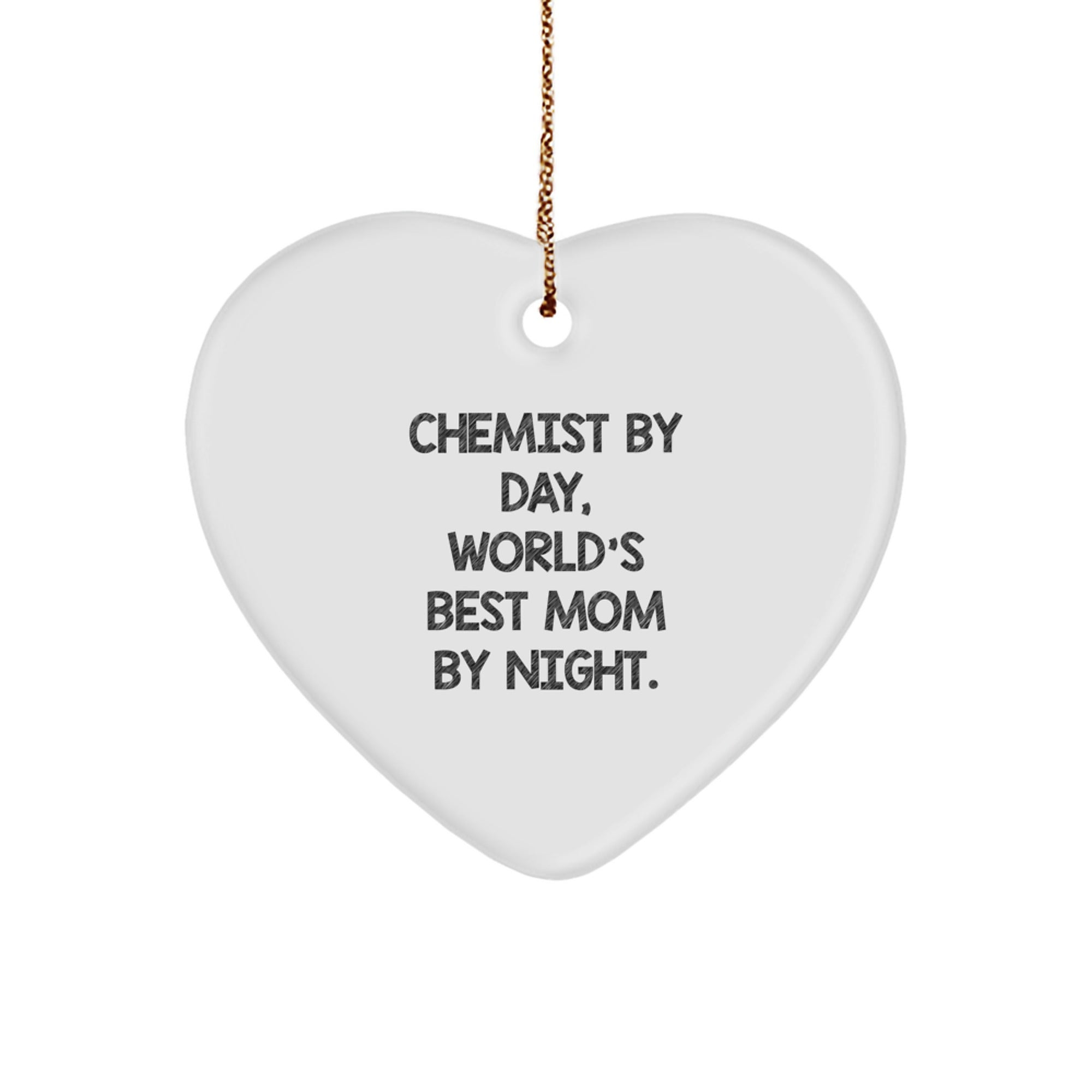 Funny Chemist Gifts - Heart Ornament for World's Best Mom By Night, Perfect for Christmas Unique Gifts from Mom to Chemist - Image 1
