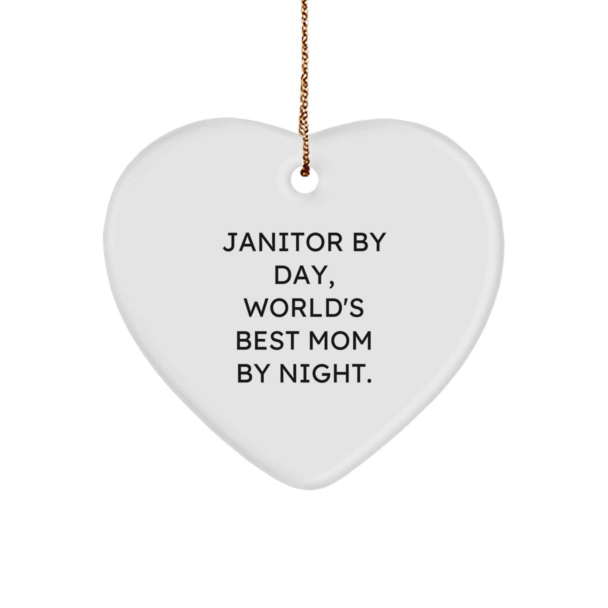 Janitor Gifts, Funny Heart Ornament, 'Janitor By Day, World's Best Mom By Night' Quote, Christmas Unique Gifts from Family to Janitor