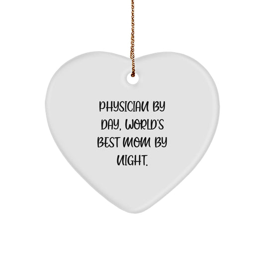 Physician Gifts for Christmas - Heart Ornament with Quote 'Physician By Day, World's Best Mom By Night.' - Gifts from Family - Image 1