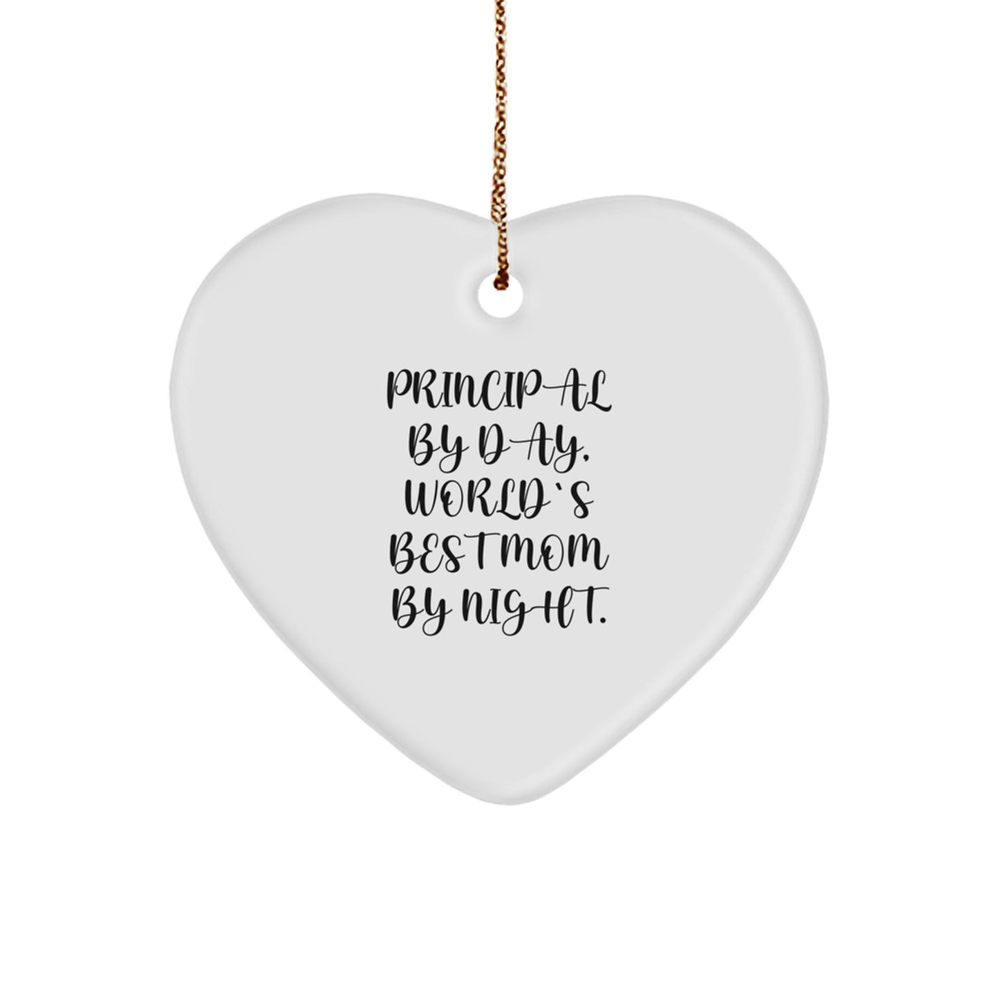 Principal Gifts by Friends and Family, Heart Ornament for Christmas, 'Principal By Day, World's Best Mom By Night.' Quote, White MDF, 2.75 Tall, 0.5 oz, Sublimation Printing, Festive Gold Cord - Image 1