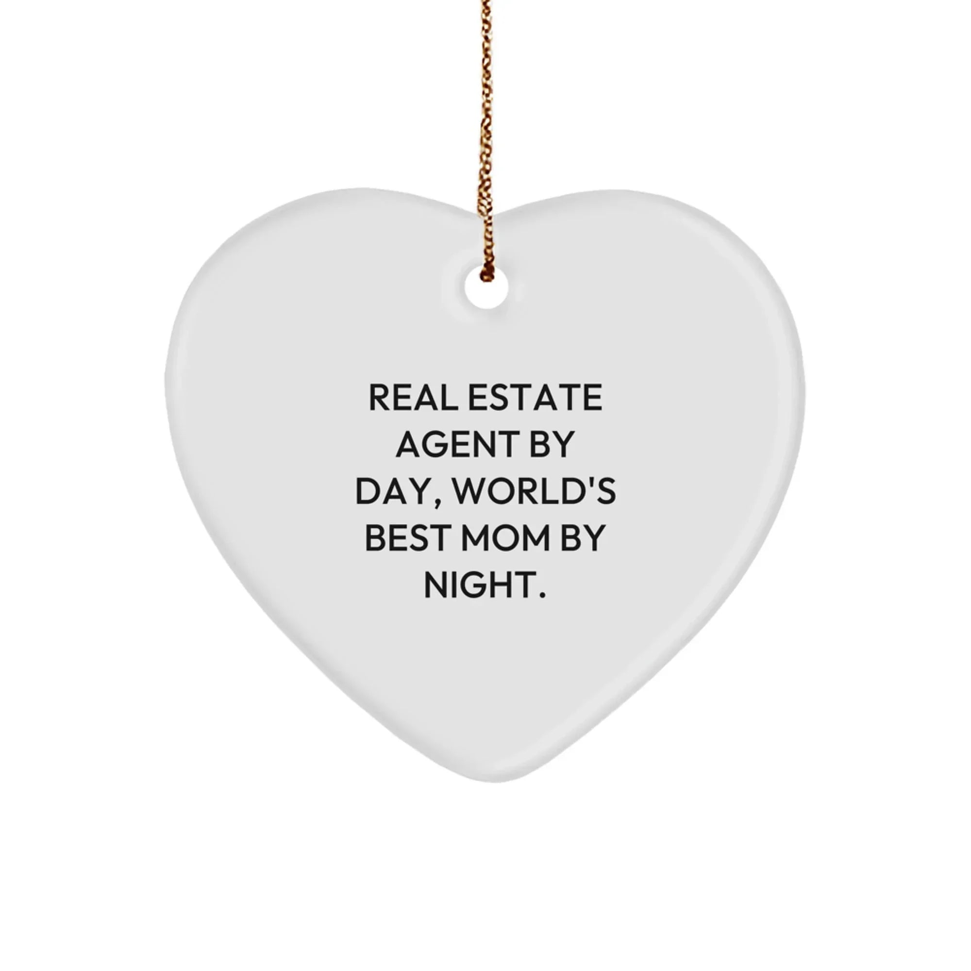 Real Estate Agent Gifts, Funny Heart Ornament for Men, Women, Friends, Coworkers, Family - Gifts from Mom, Dad, Wife, Husband, Real Estate Agent By Day, World's Best Mom By Night.