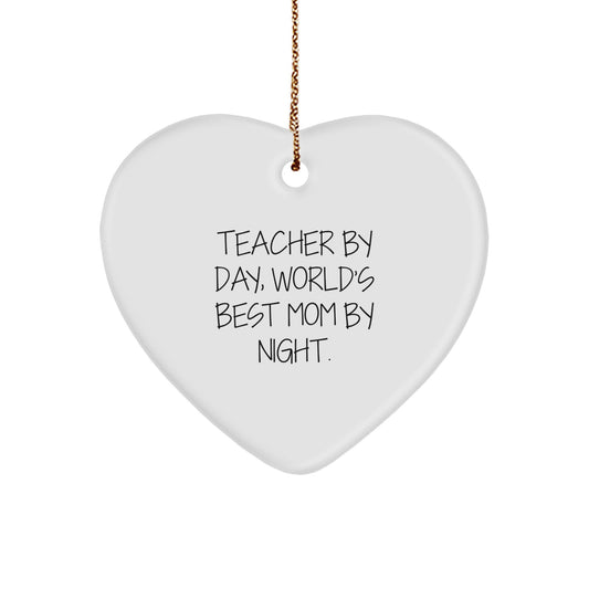 Teacher Gifts from Men - 'Teacher By Day, World's Best Mom By Night.' Heart Ornament for Christmas, Unique Gifts for Women, Coworkers, Friends - Image 1