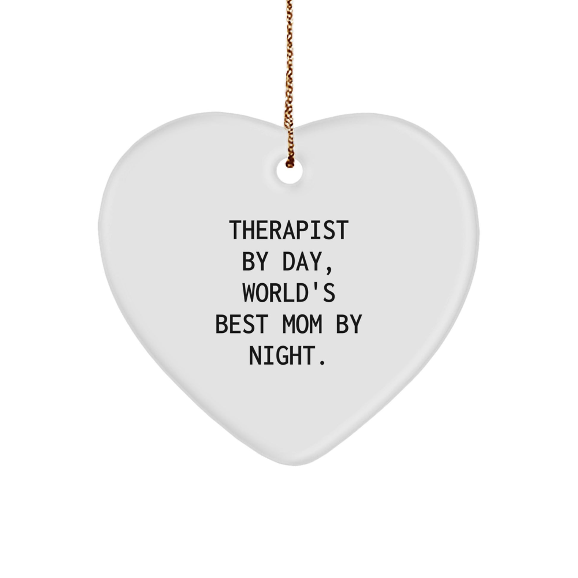 Therapist Gifts from Friends - Heart Ornament for Christmas with 'By Day, World's Best Mom By Night.' Quote, Funny Gift for Therapist and Mom - Image 1