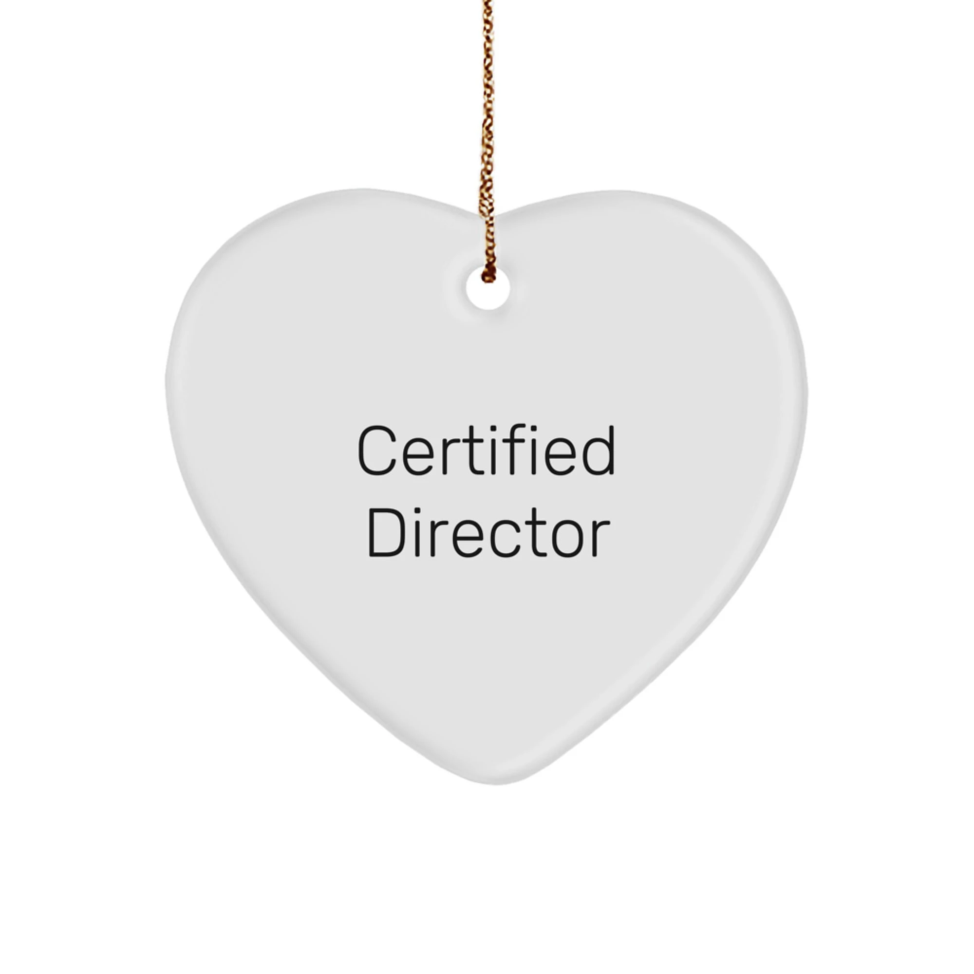 Director Gift - Directors Are The Heart - Heart Ornament - MDF Finish