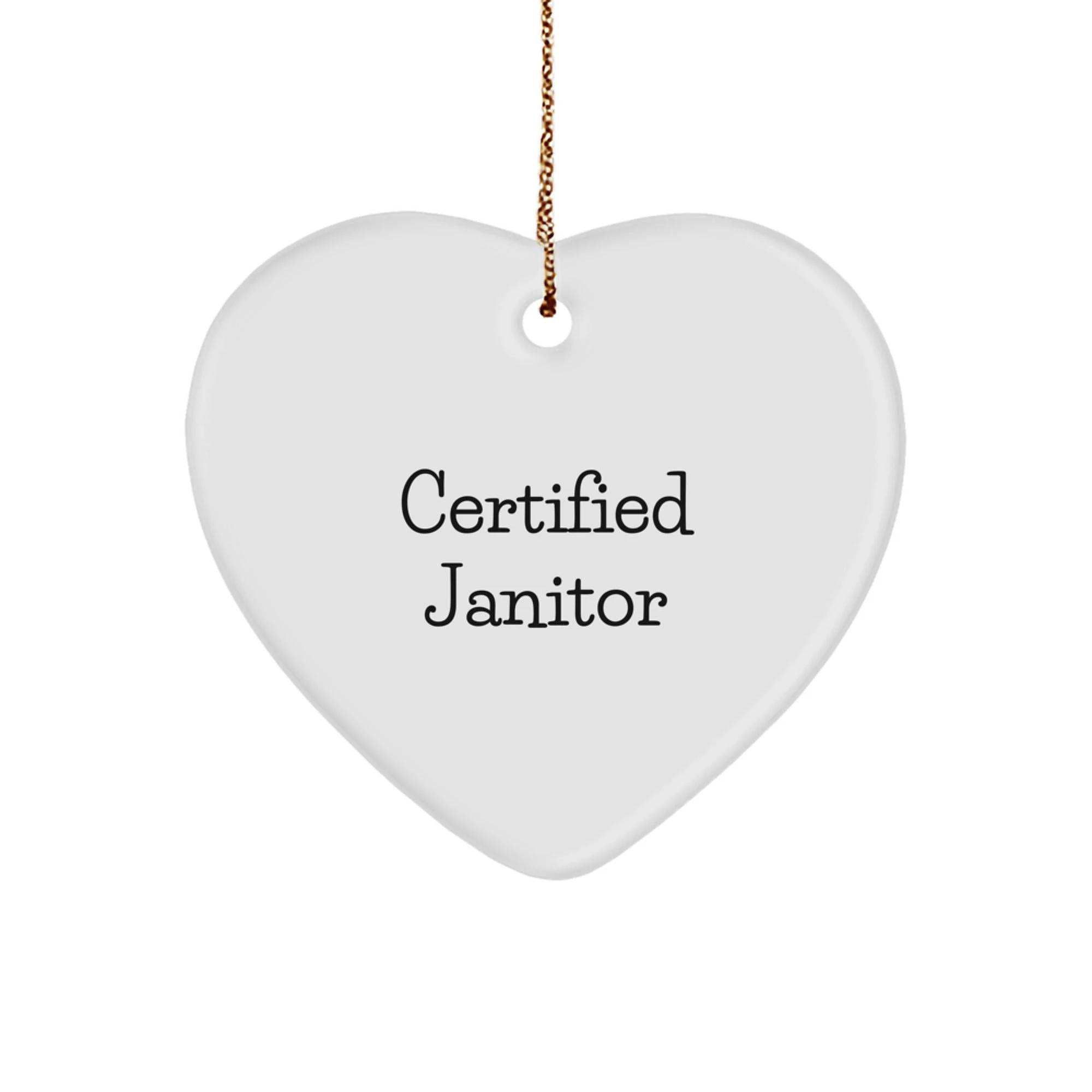 Funny Quote Janitor Gifts from Men to Janitor, Unique Heart Ornament for Janitors, Heart Shaped Ornament with Funny Quote, Gifts for Janitors