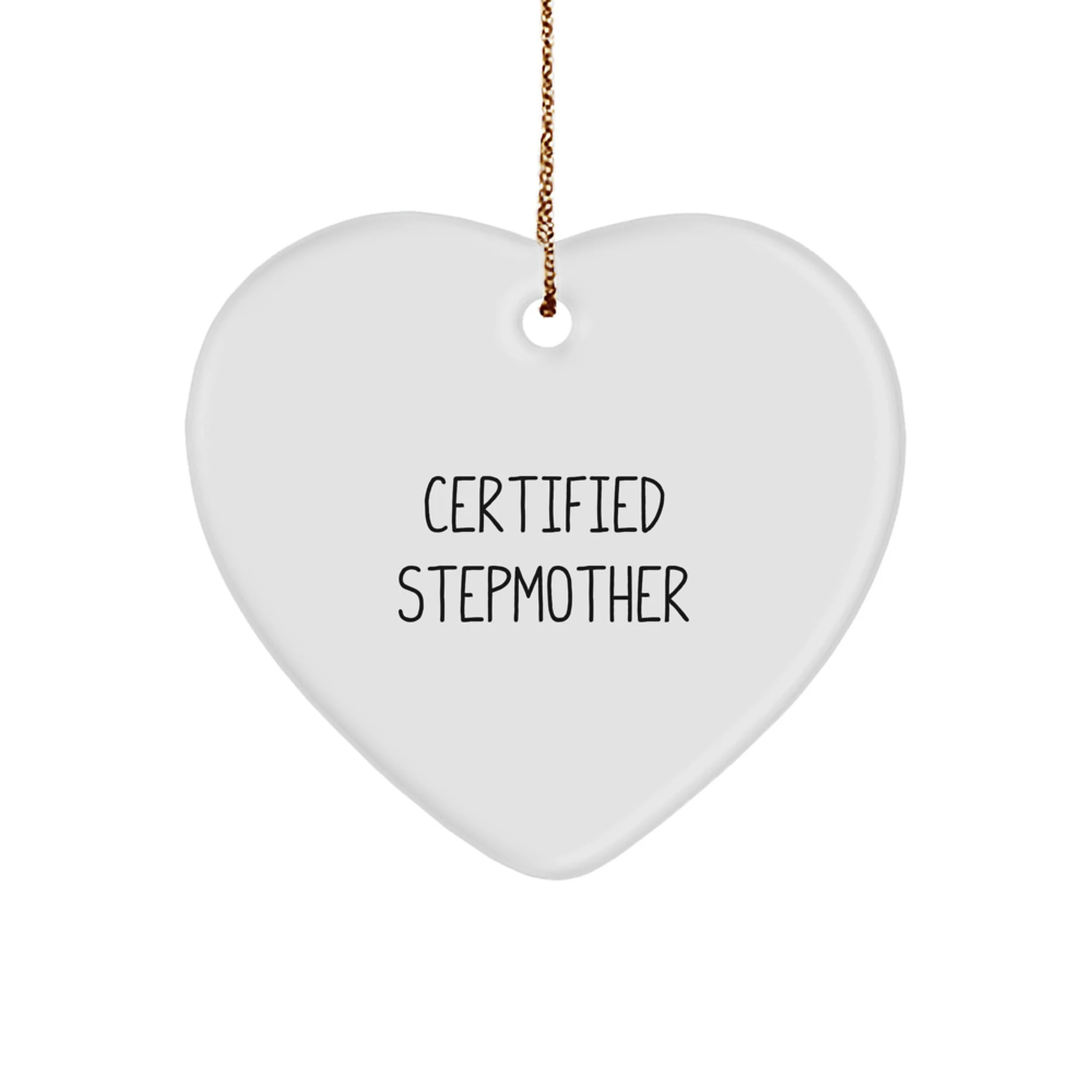 Funny Stepmother Gifts from Family, Heart Ornament with 'Certified Stepmother' Quote, Christmas Unique Gifts