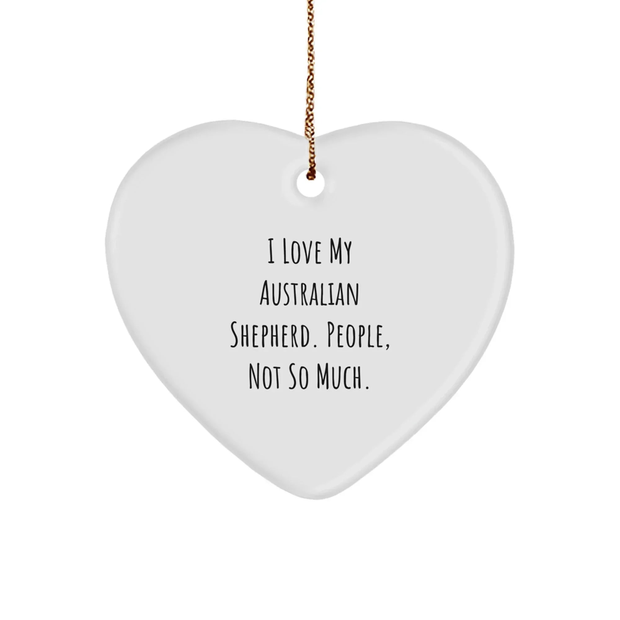 Funny Australian Shepherd Dog Heart Ornaments for Christmas Unique Gifts from Family, Friends