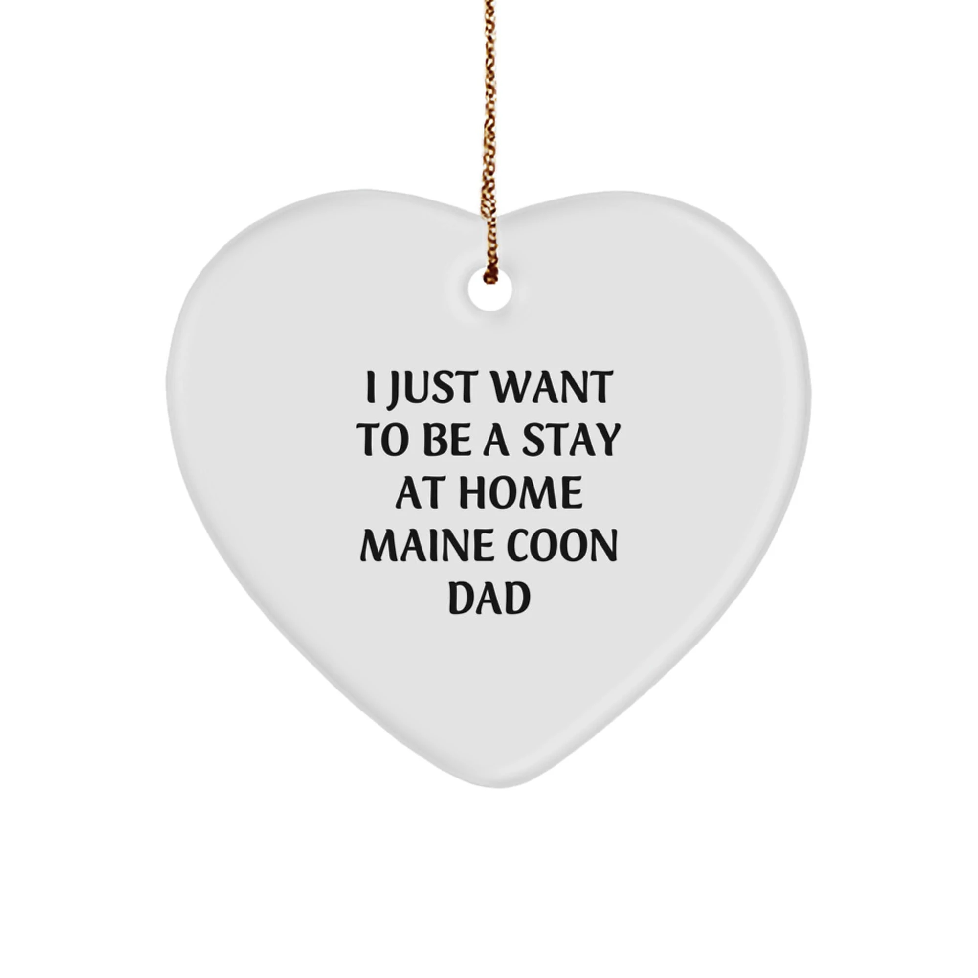 Funny Maine Coon Cat Gifts from Dad, Heart Ornament for Christmas Unique Gifts for Maine Coon Cat Lovers