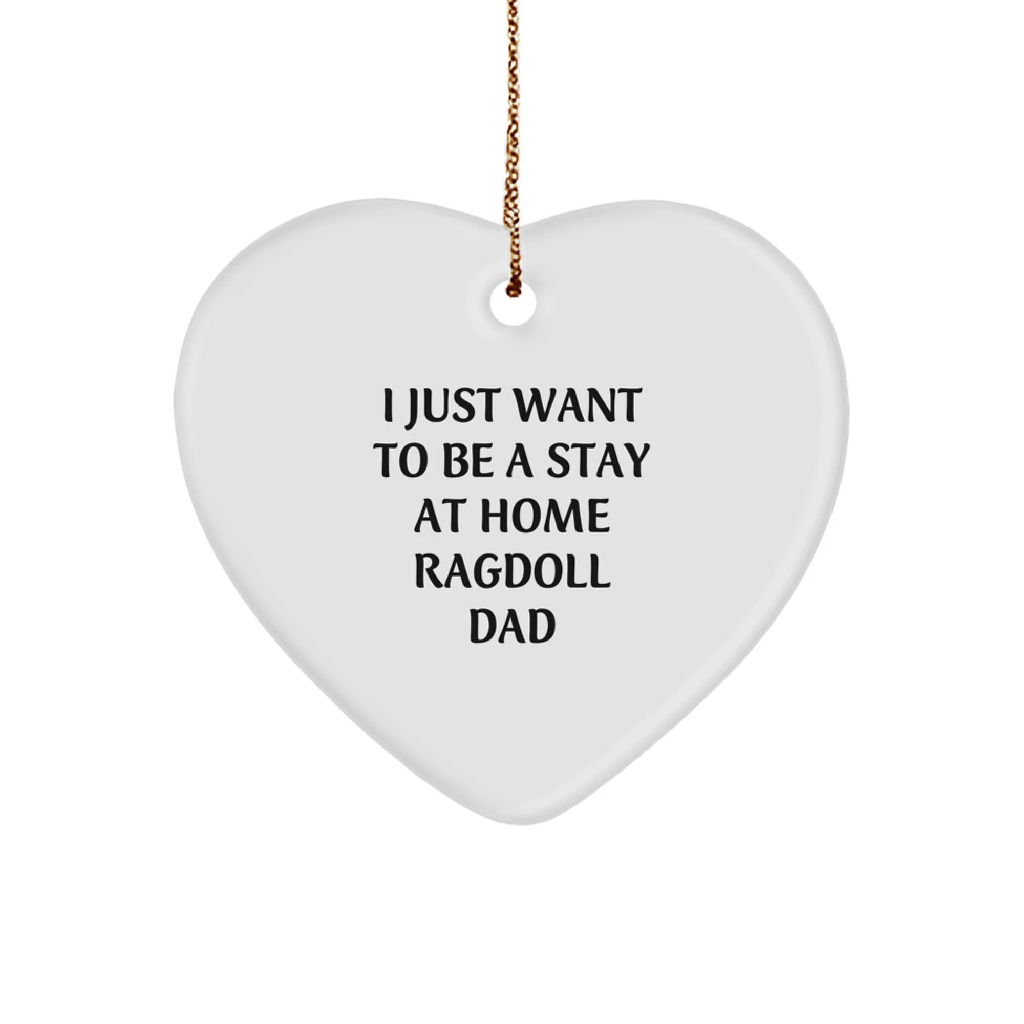 Funny Ragdoll Cat Heart Ornament Gift for Men Dad from Women Friends Family Christmas Unique