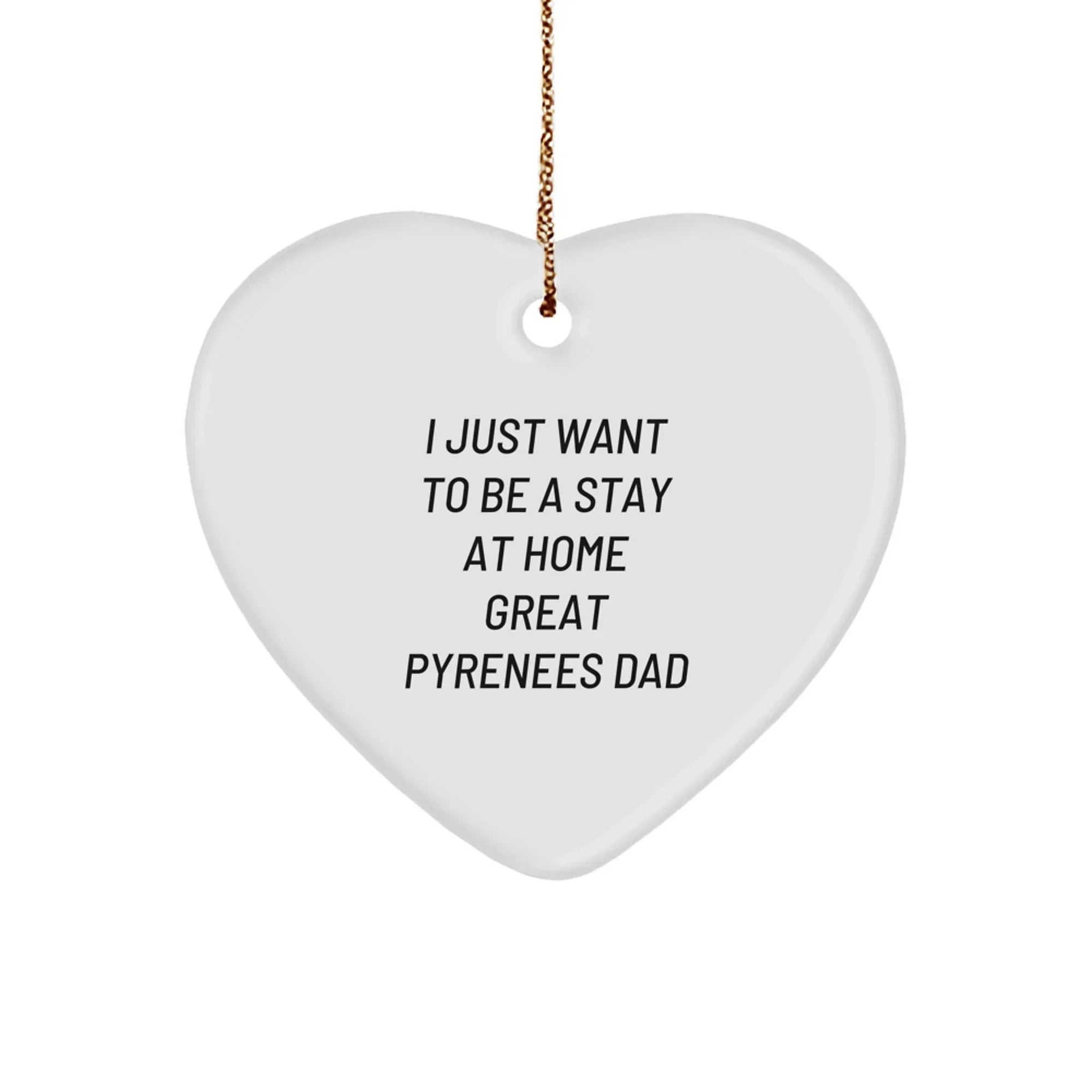Funny Great Pyrenees Dog Gifts, Heart Ornament for Dad, Christmas Unique Presents from Men