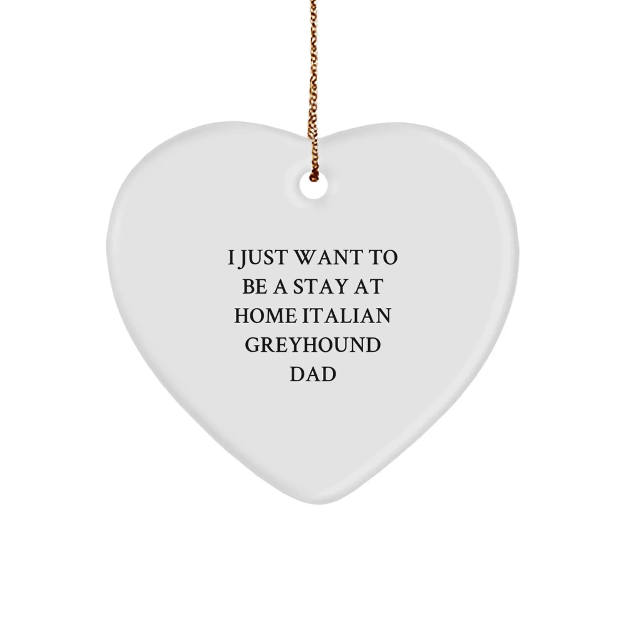 Italian Greyhound Dog Dad Heart Ornament, Funny Gifts from Men to Family for Christmas Unique
