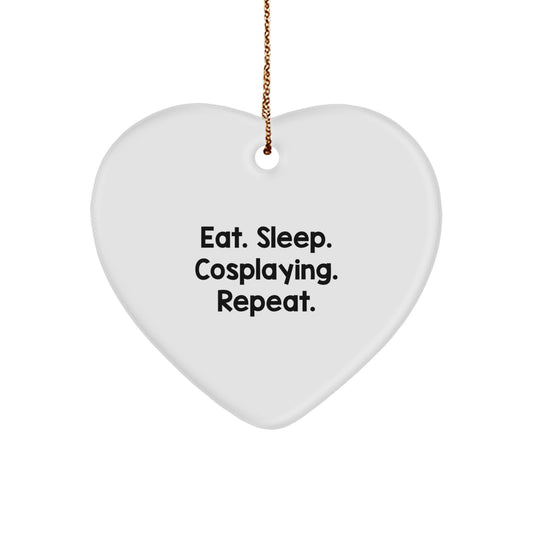 Eat. Sleep. Cosplaying. Repeat. Funny Cosplaying Gifts from Friends for Christmas Heart Ornament - Image 1