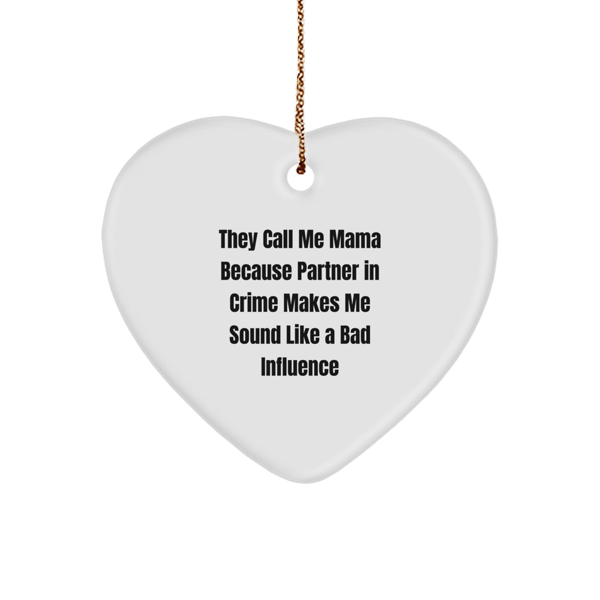 Mama's Partner in Crime Heart Ornament, Funny Quote Gifts from Family to Mama, Christmas Unique Gifts - Image 1