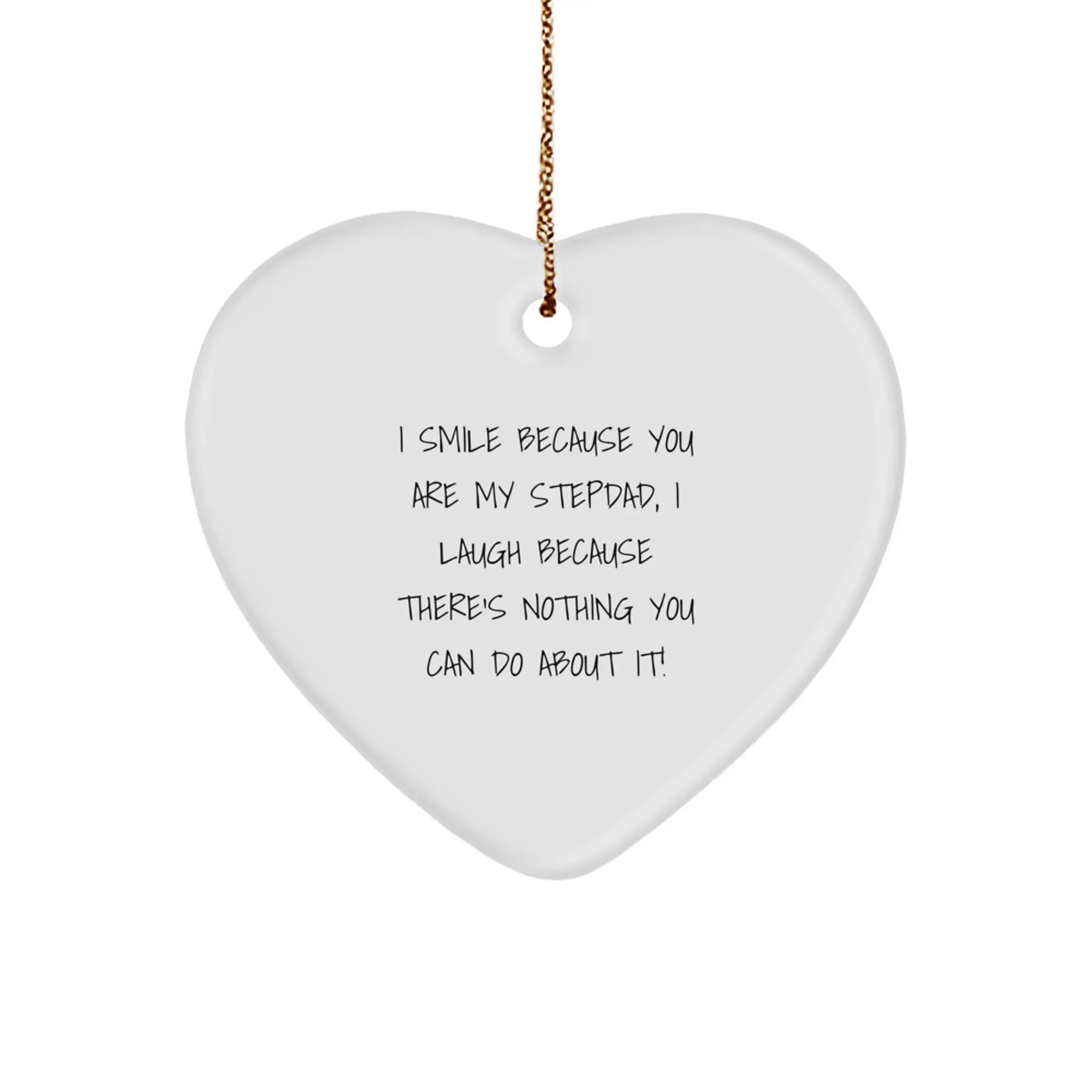 Funny Stepdad Gifts for Men - Heart Ornament 'I Smile Because You Are My Stepdad' - Christmas Unique Presents from Family - Image 1