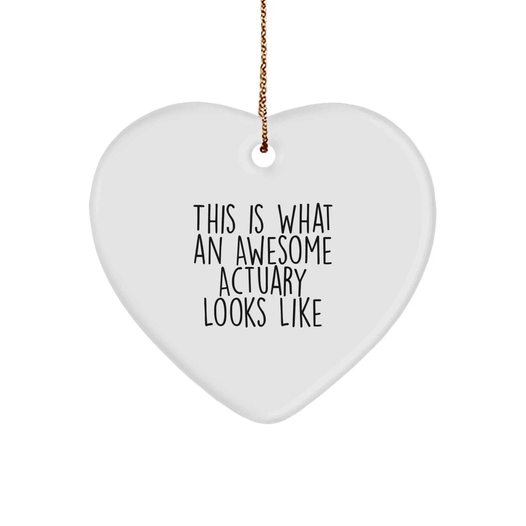 Funny Actuary Gifts for Men, Heart Ornament with 'This Is What An Awesome Actuary Looks Like' Quote, Christmas Unique Gifts from Friends, Family