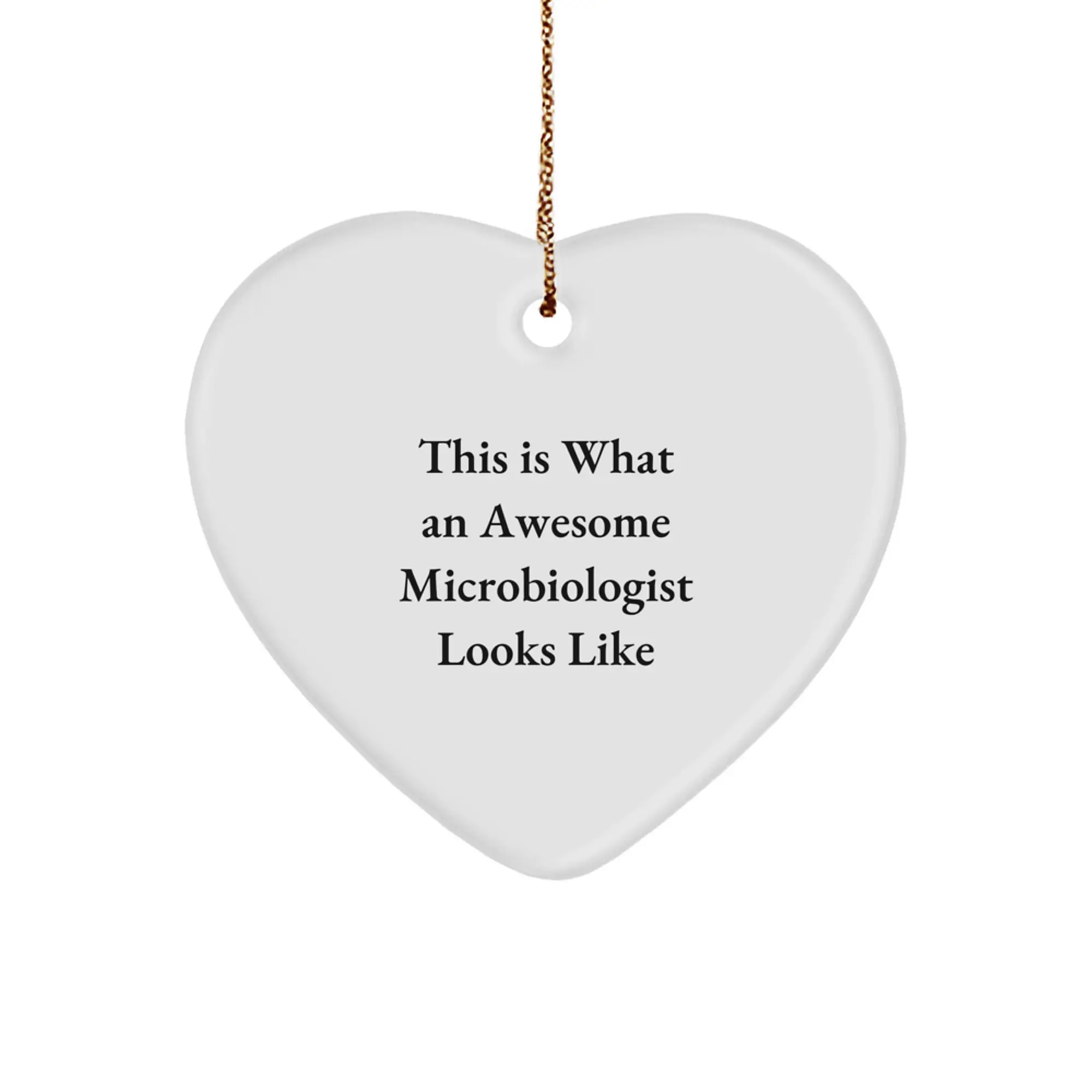 Microbiologist Gifts from Friends, Heart Ornament This 'Is What An Awesome Microbiologist Looks Like' Christmas Unique Gifts - Image 1