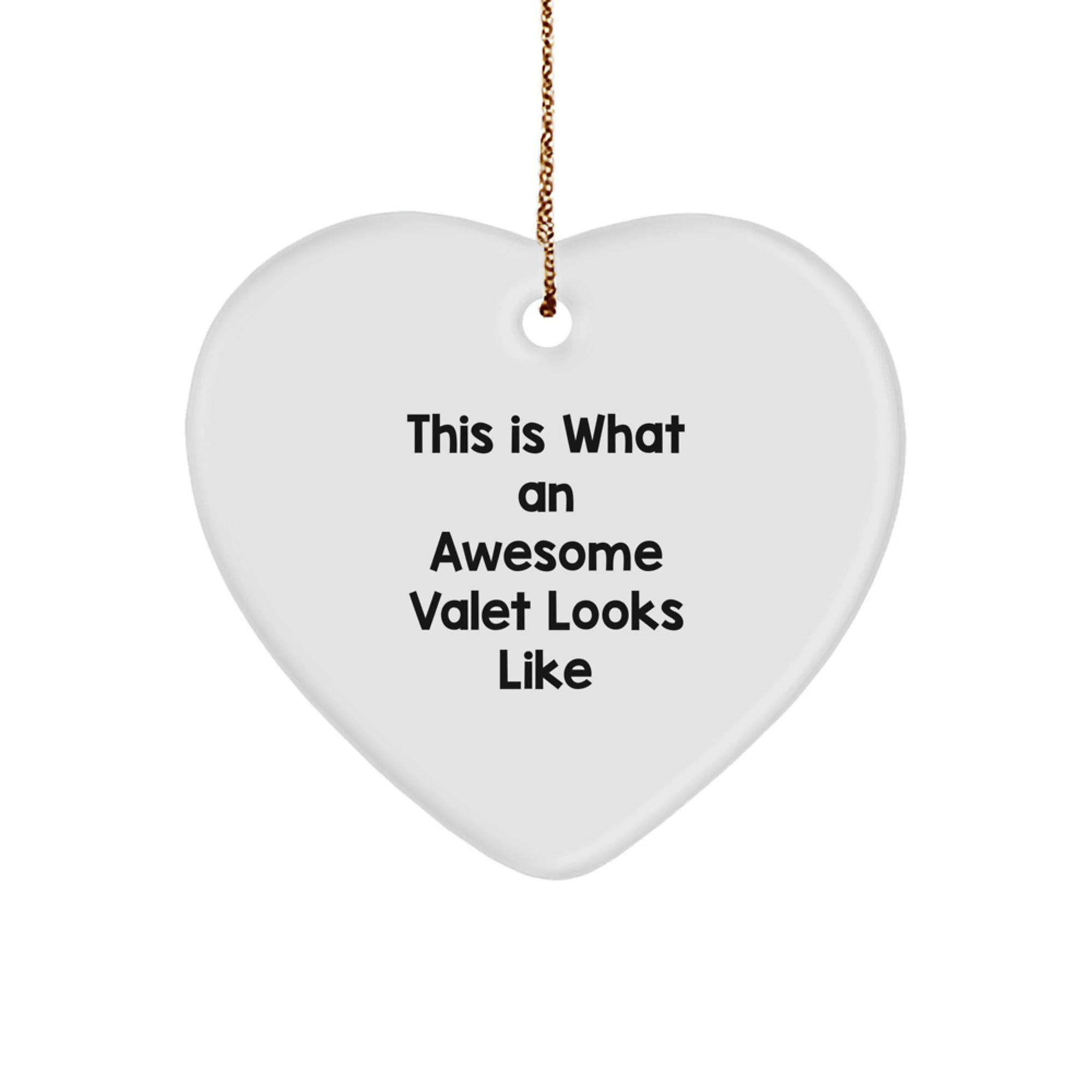 Funny Heart Ornament Gifts from Friends or Family for Awesome Valet Guys - Unique Christmas Decorations