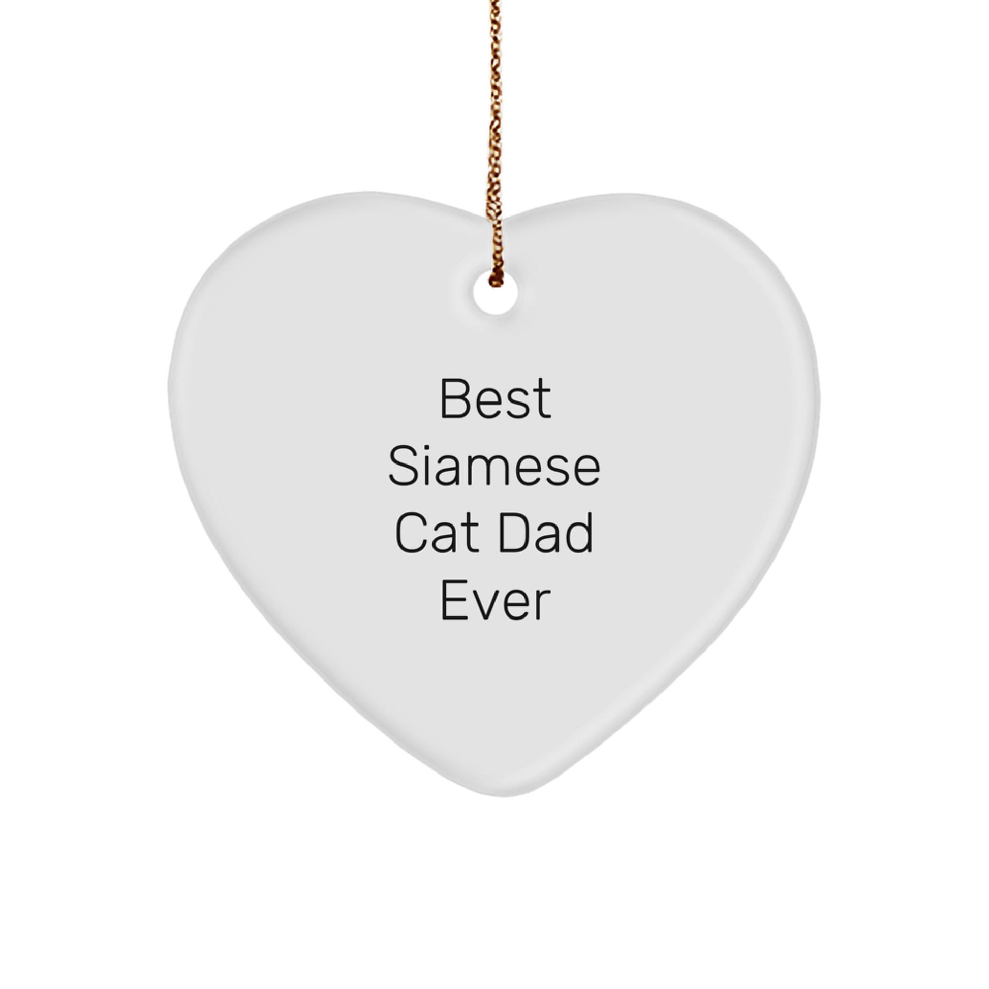 Siamese Cat Dad Ever's Heartfelt Gift for Christmas, Gifts from Family, Unique Heart Ornament for Siamese Cat Lovers, Best Siamese Cat Dad Gifts, Christmas Memorable Presents for Family - Image 1