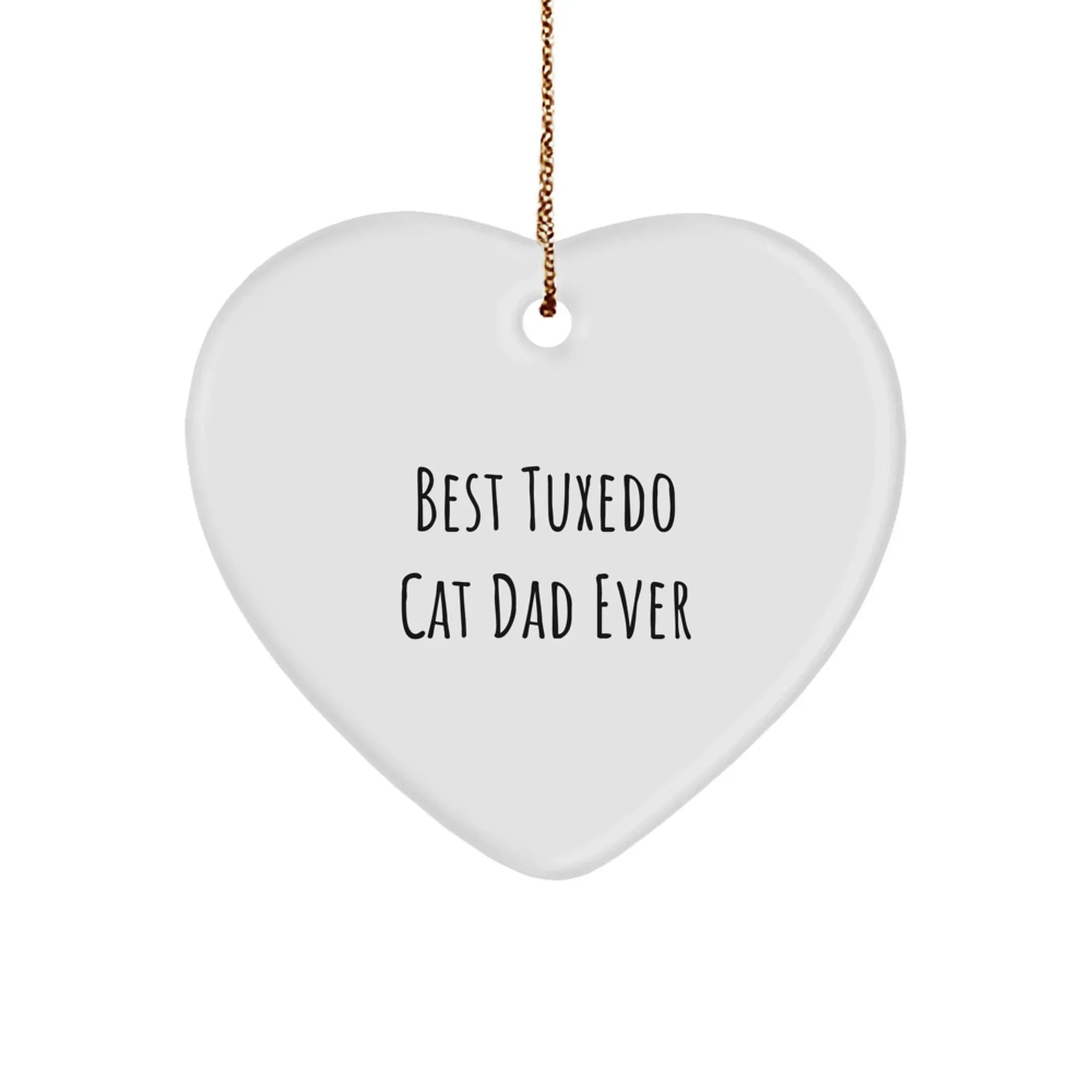 Tuxedo Cat Dad Ever Funny Heart Ornament Gifts from Men to Family for Christmas