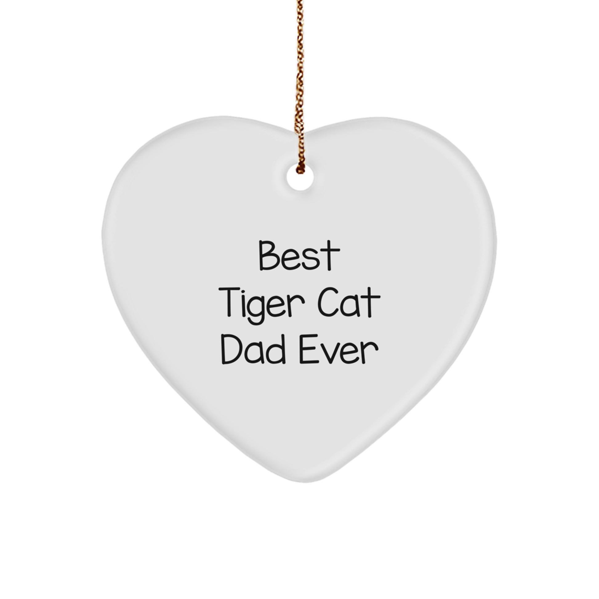 Funny Tiger Cat Dad Gifts from Friends for Christmas - Heart Ornament 'Best Tiger Cat Dad Ever' - Image 1