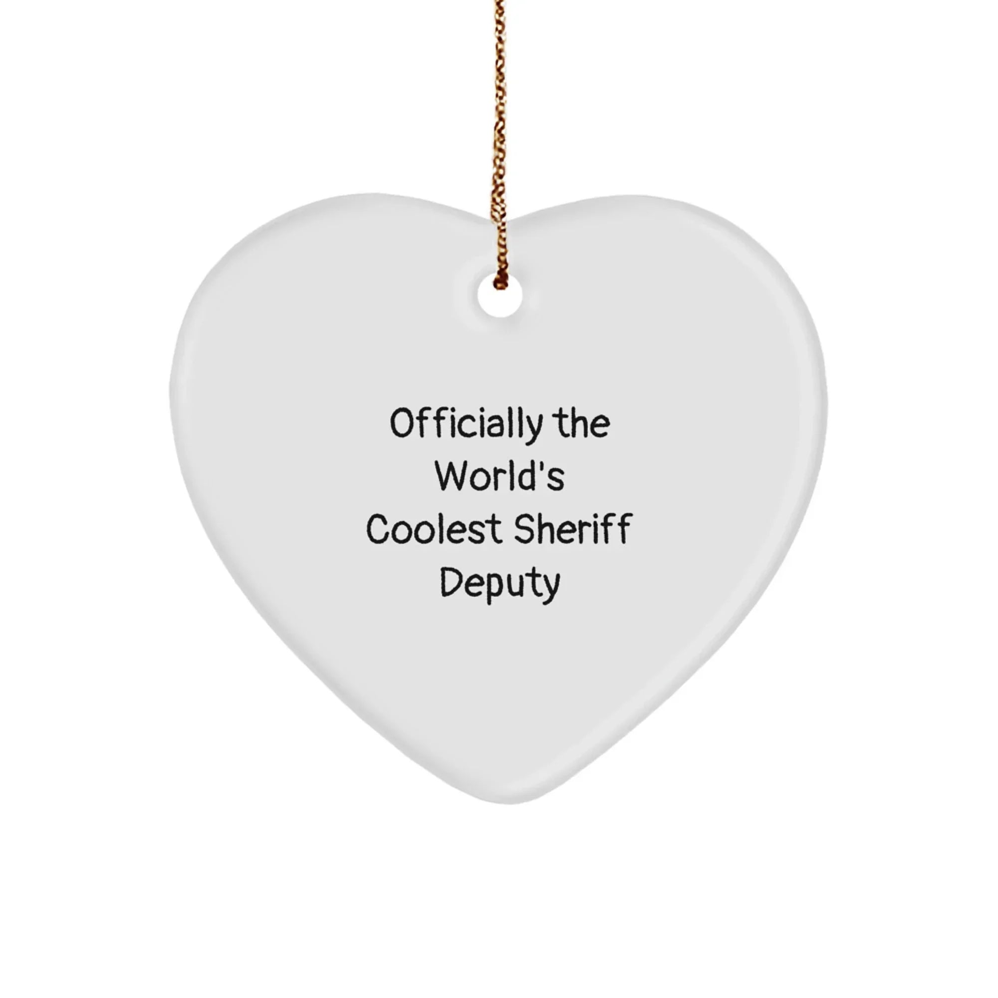 Sheriff Deputy Heart Ornament Funny Quote Gifts for Men - Gifts from Friends and Family for Christmas Unique Office Decor