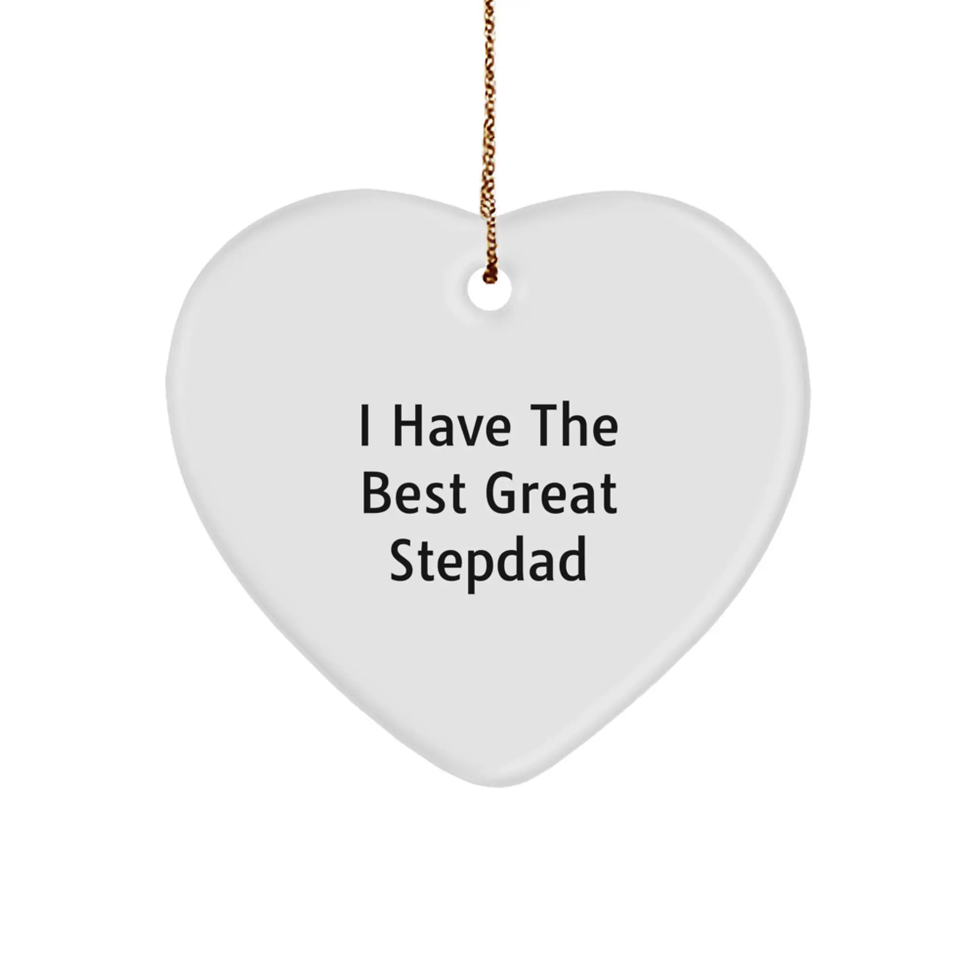 Funny Stepdad Gifts from Men, Heart Ornament, Christmas Unique Gifts for Stepdad, I Have The Best Great Stepdad - Image 1