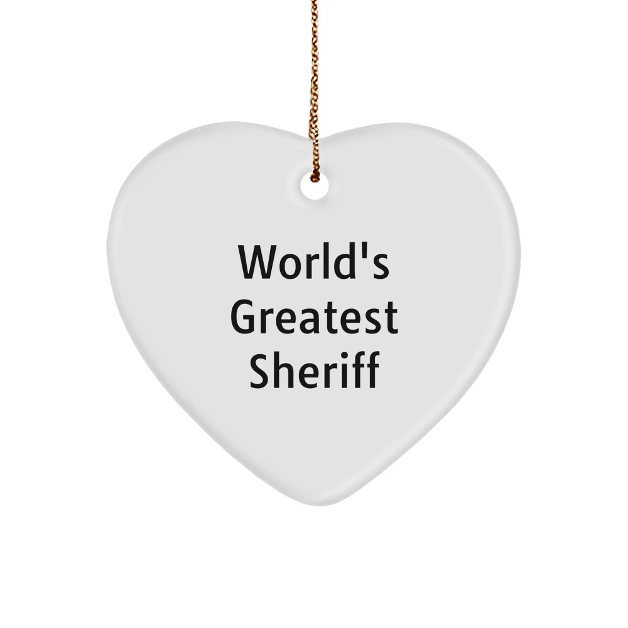 Funny Sheriff Gifts for Men - World's Greatest Sheriff Heart Ornament, Christmas Unique Gifts from Family to Sheriff - Image 1
