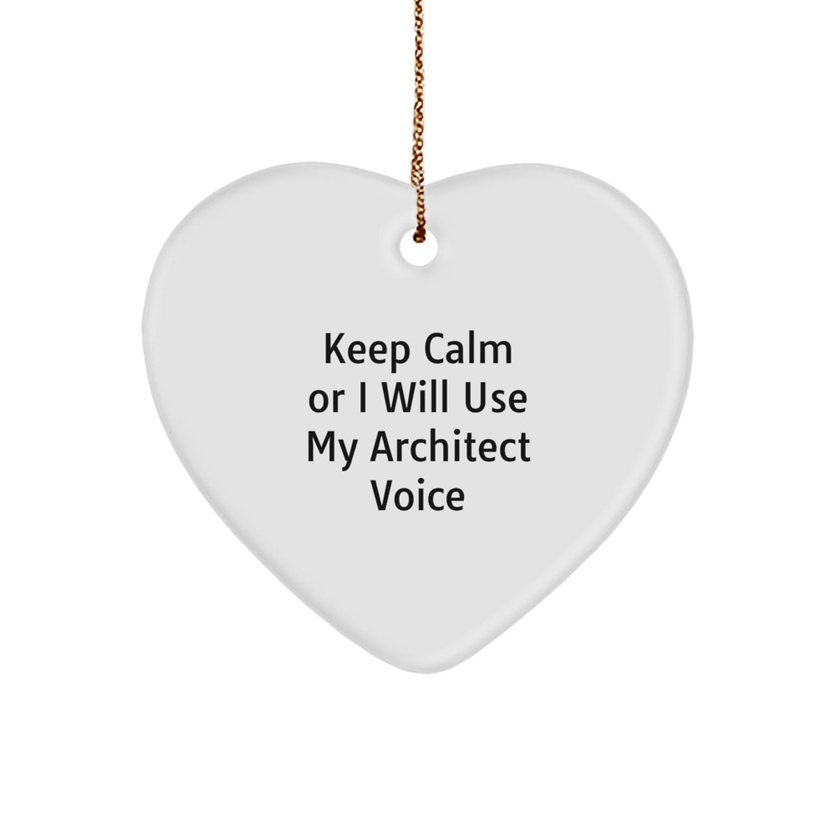 Christmas Ornament Gift for Family Architect Keeps Calm Or I Will Use My - Image 1