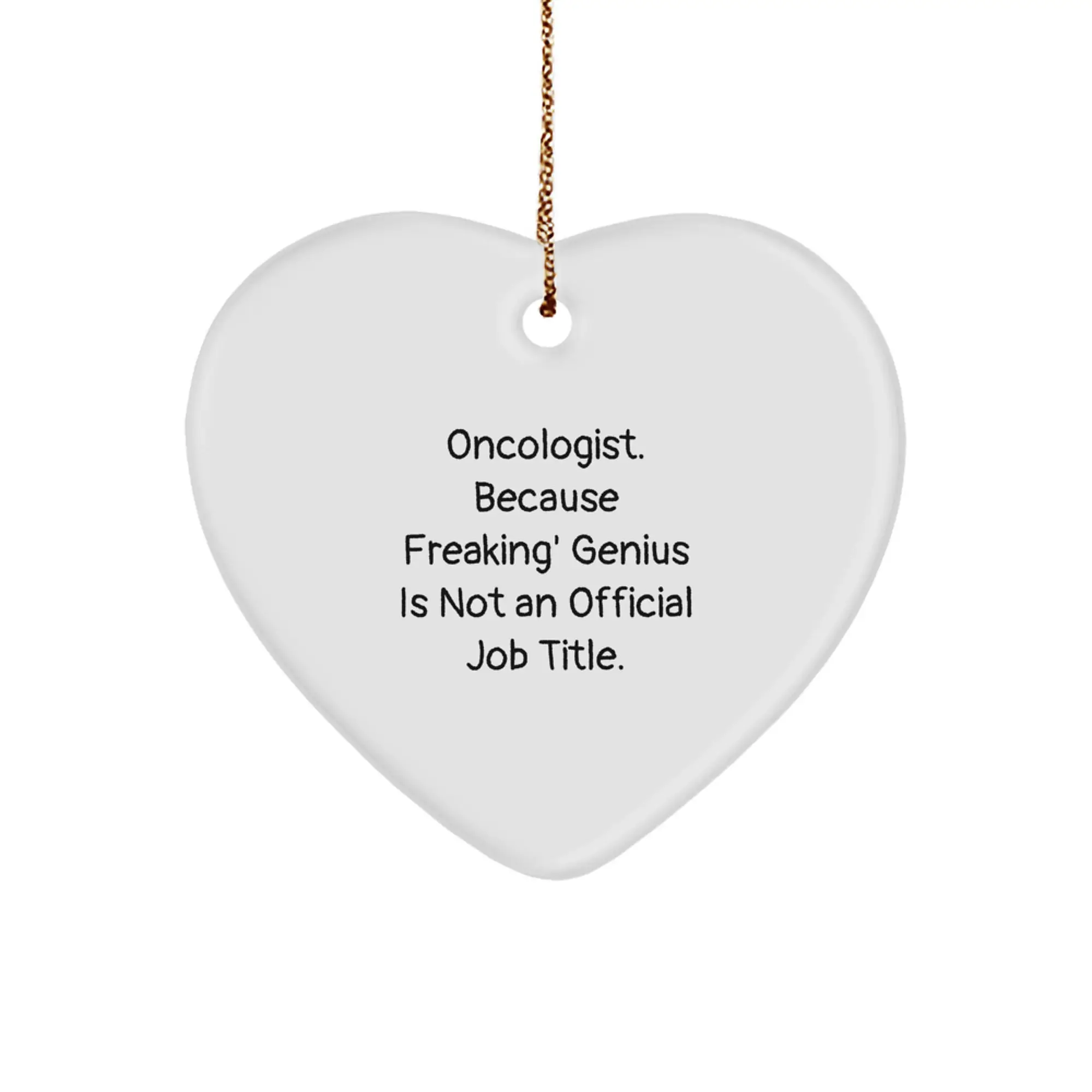 Funny Oncologist Gifts from Family - Heart Ornament for Christmas Unique Presents - Image 1