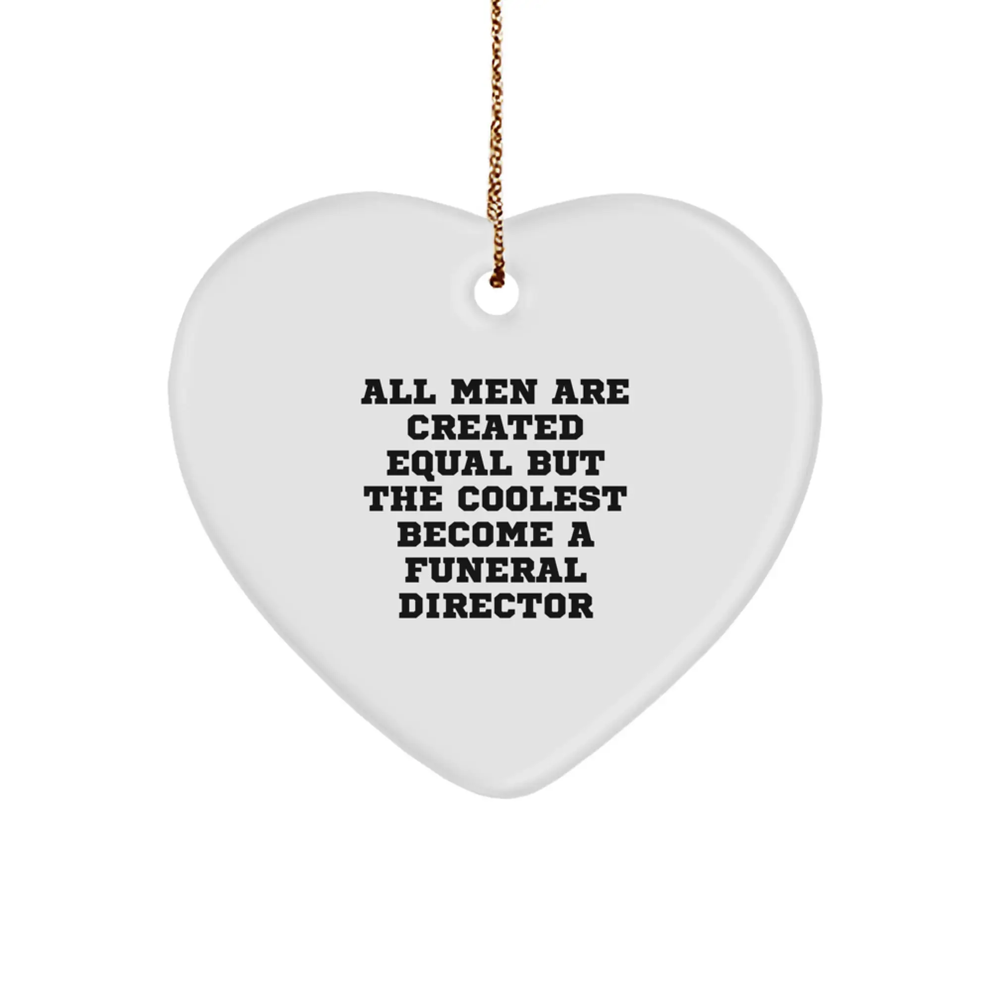 Funny Funeral Director Gifts from Men - Heart Ornament for Christmas Unique Presents - Image 1