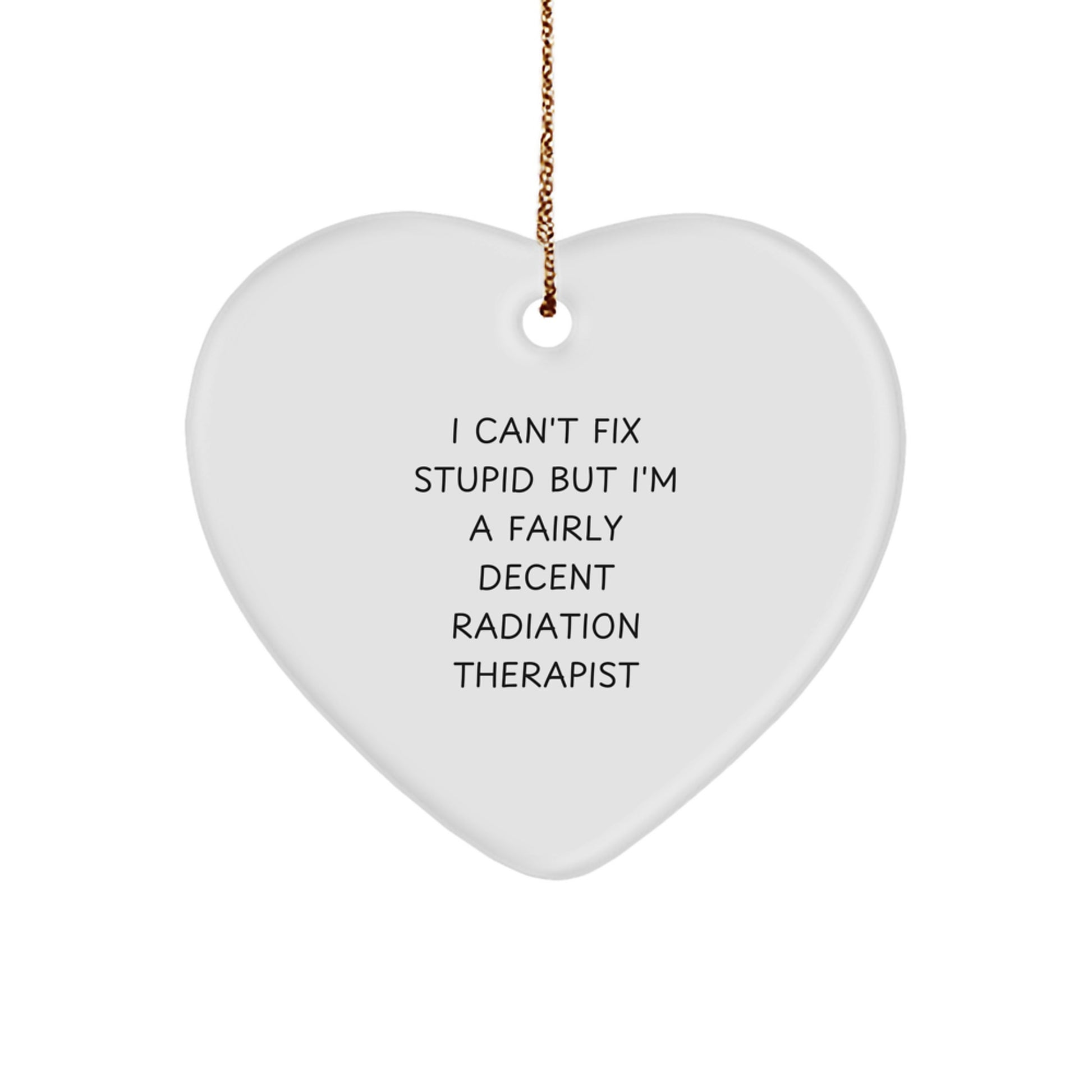 Funny Radiation Therapist Heart Ornament Gifts from Friends for Men Women Coworkers Family - Inspirational Christmas Unique Gifts - Image 1