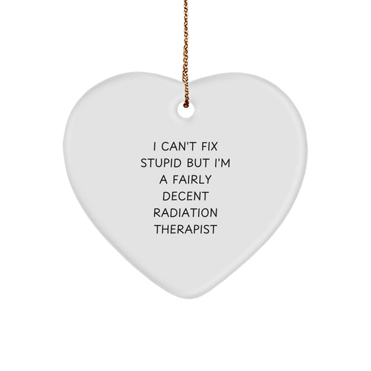 Funny Radiation Therapist Heart Ornament Gifts from Friends for Men Women Coworkers Family - Inspirational Christmas Unique Gifts - Image 1