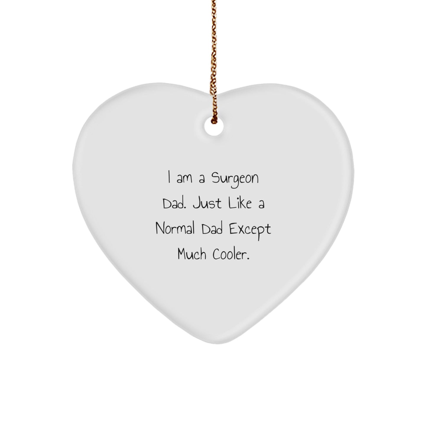 Surgeon Heart Ornament Gifts from Dad to Son, Funny Heart Shaped Decoration for Christmas Unique Gifts - Image 1