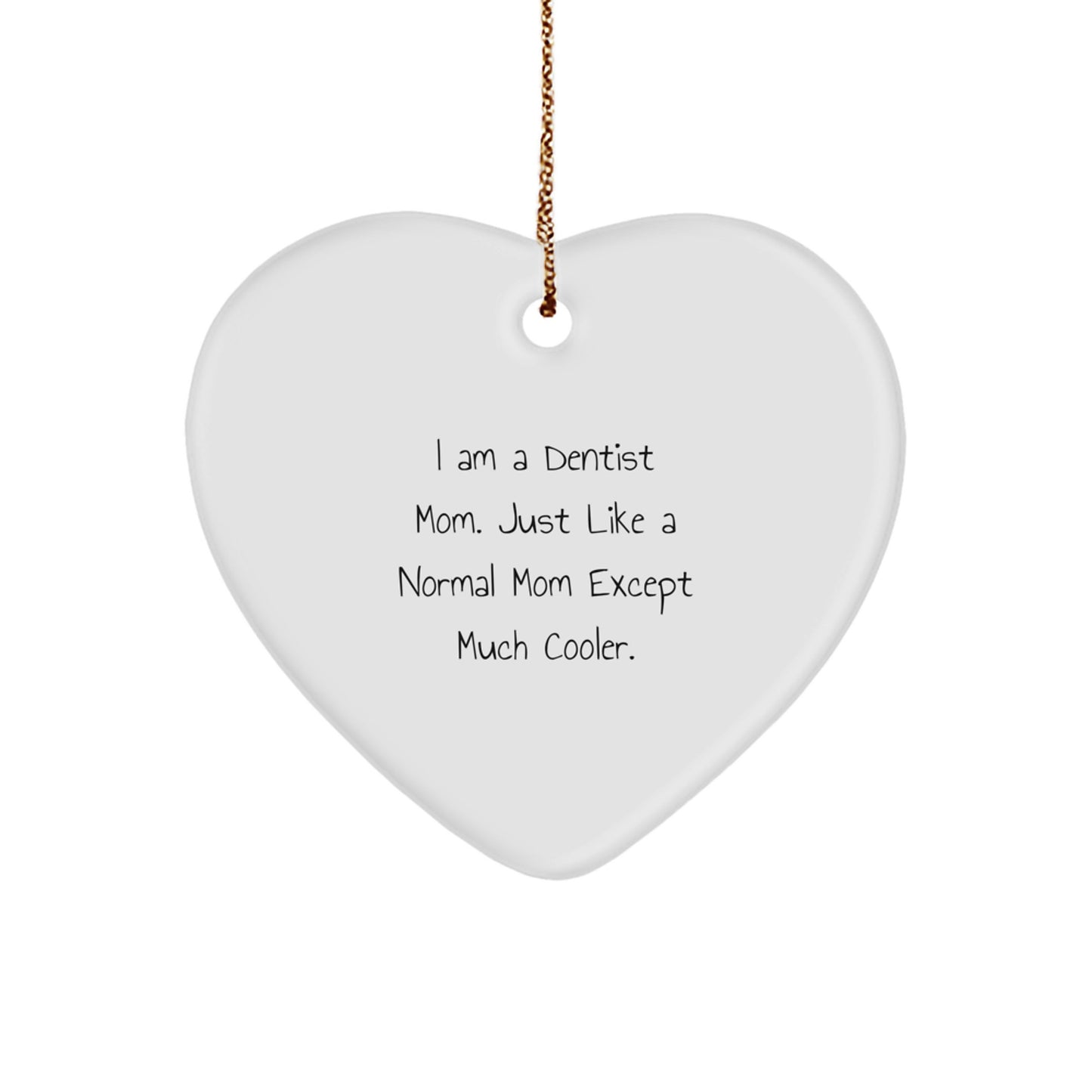 Funny Dentist Gifts from Mom, Heart Ornament for Dentist Friends, Christmas Unique Gifts for Dentist Women - Image 1