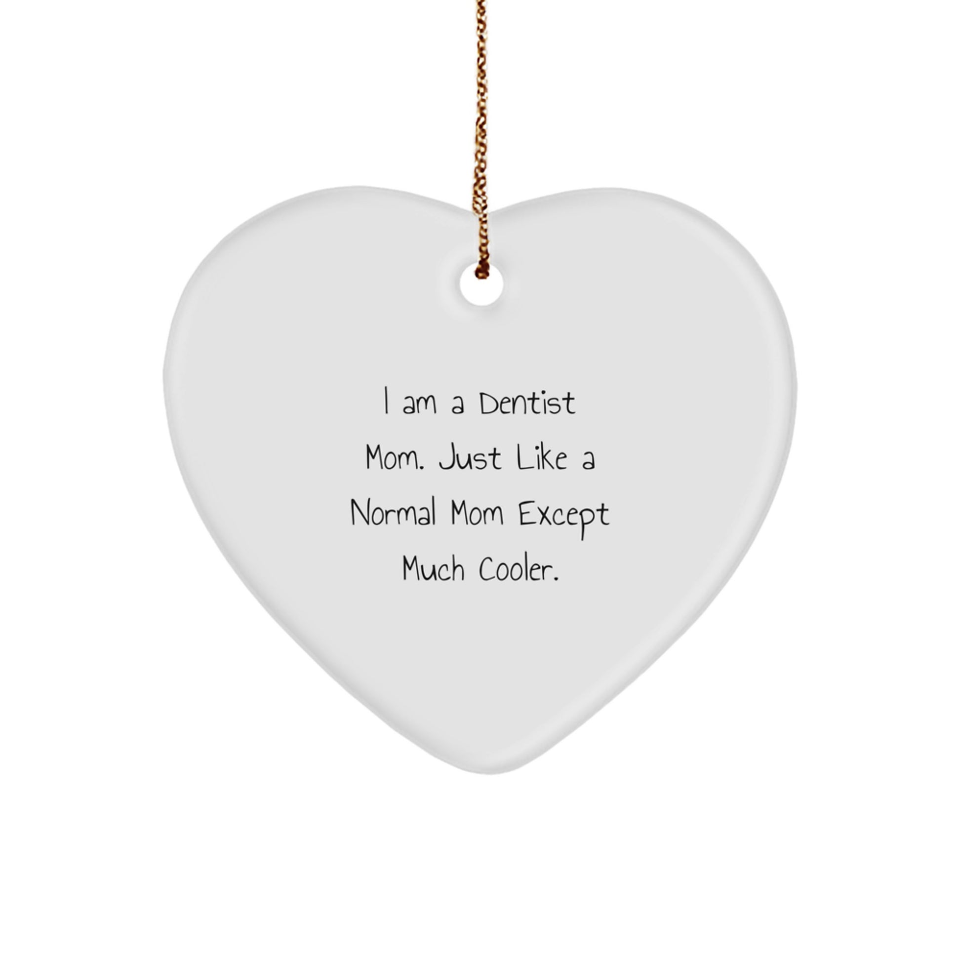 Funny Dentist Gifts from Mom, Heart Ornament for Dentist Friends, Christmas Unique Gifts for Dentist Women - Image 1