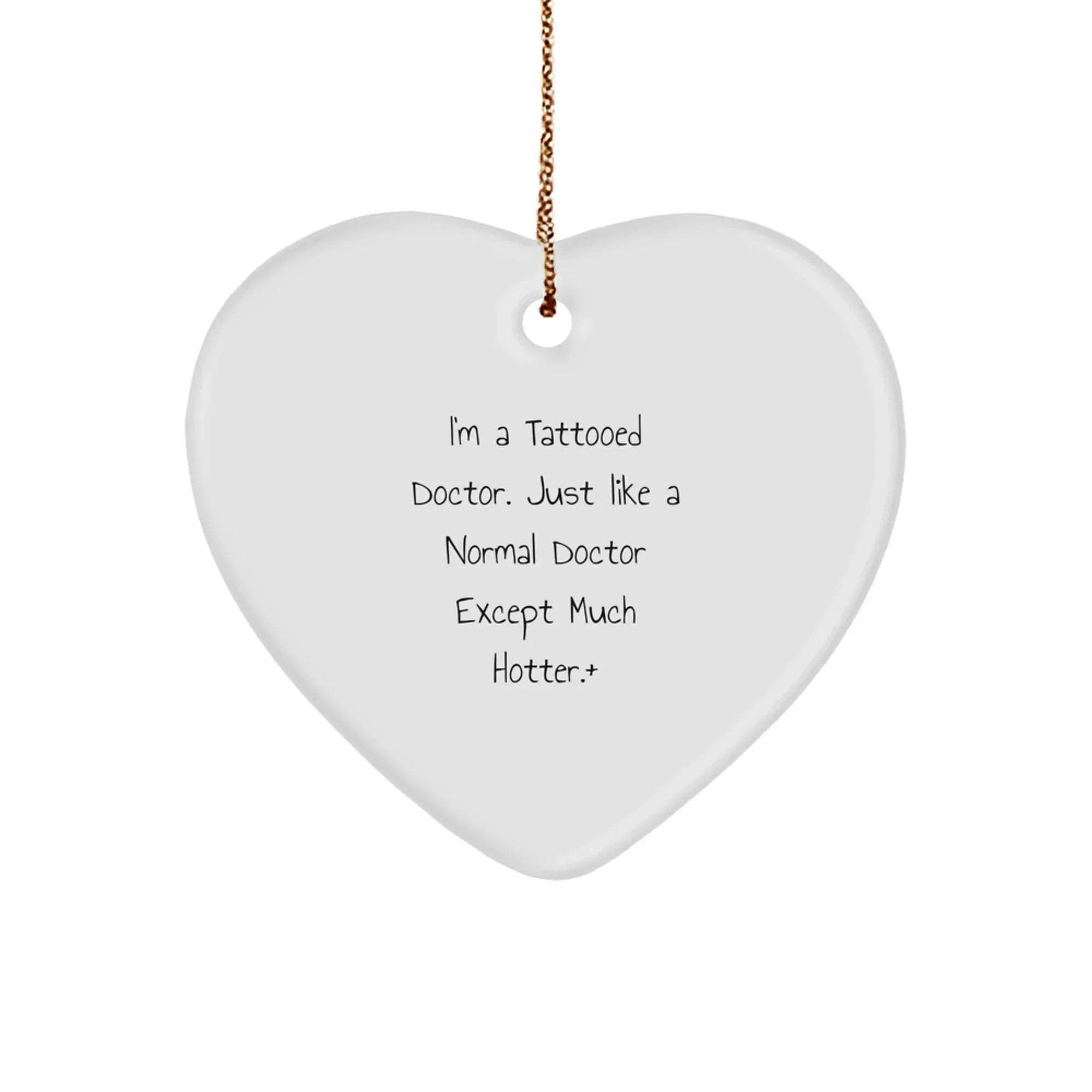Funny Doctor Heart Christmas Ornament, Ideal Gift for Doctor Friends and Family, Unique Gifts