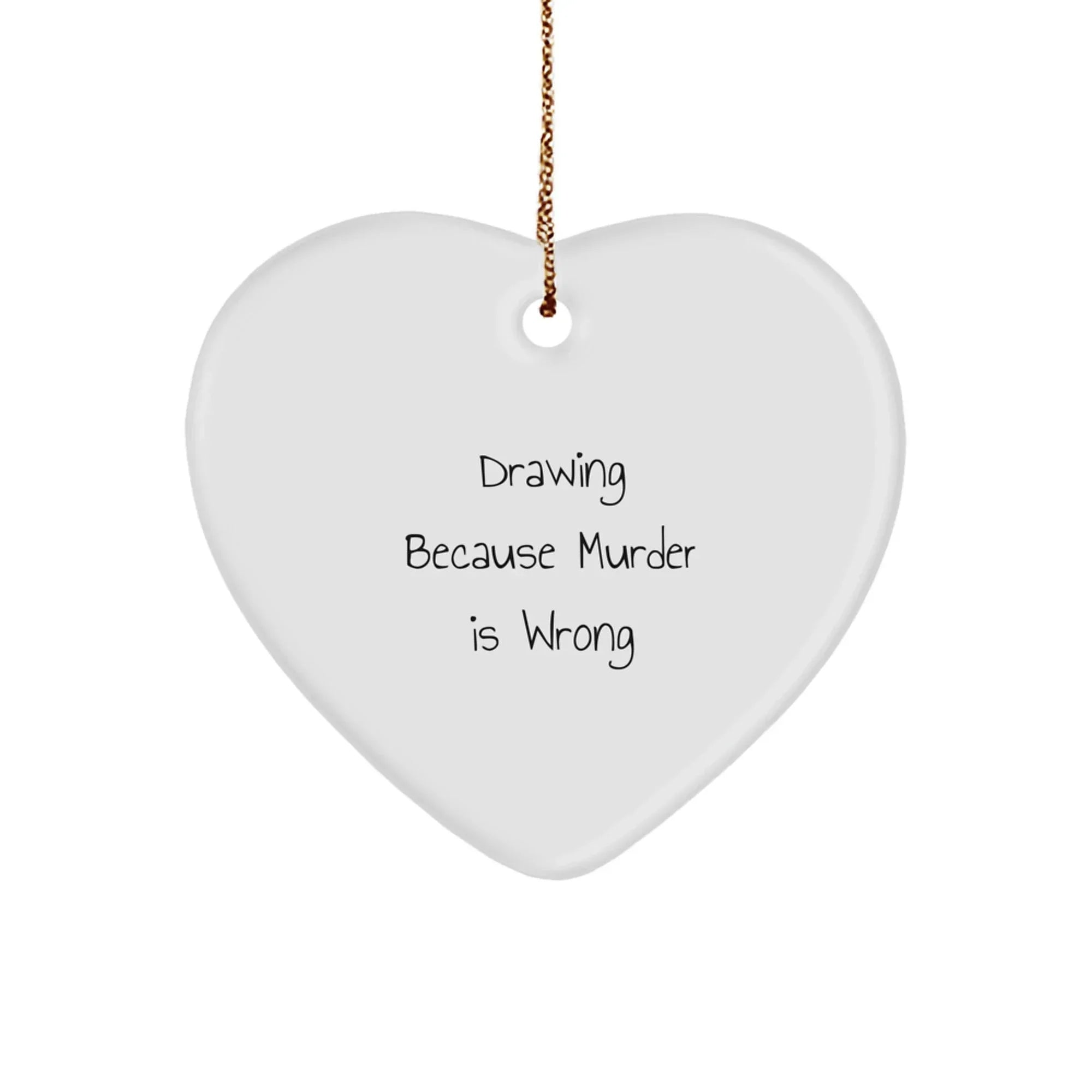 Funny Drawing Heart Ornament Gifts from Friends for Christmas - Humorous Art Lover Decor