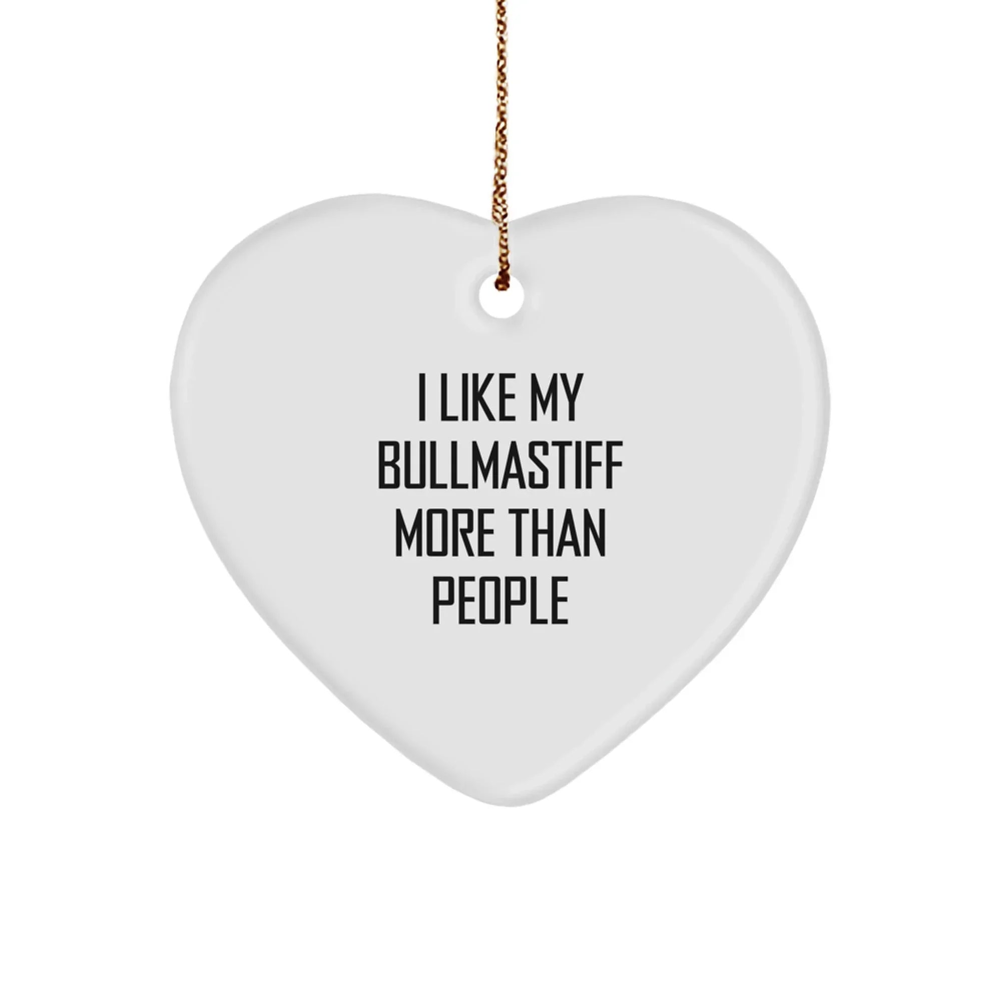 Bullmastiff Dog Heart Ornament Funny Quote Gifts from Family for Christmas Unique Presents