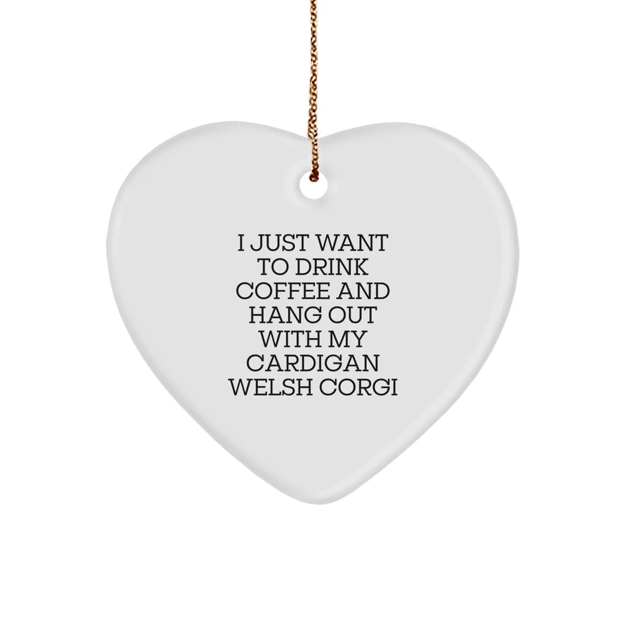 Cardigan Corgi Lovers - "My Corgi Is My Favorite Human" - Heart Ornament - MDF