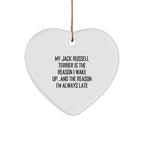 Funny Jack Russell Terrier Dog Gifts, My Jack Russell Terrier Is The Reason I Wake Up...and The Reason I'm Always Late, Heart Ornament Gifts from Friends to Family, Christmas Unique Presents