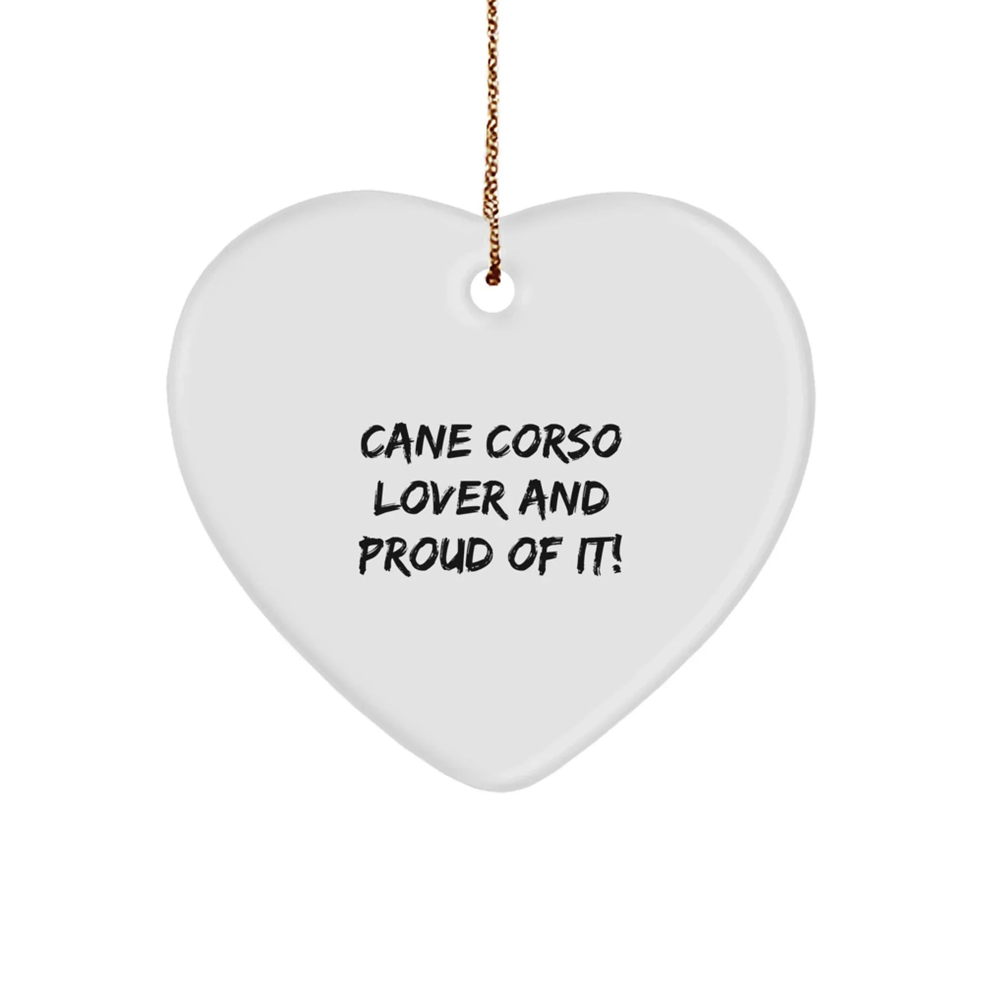Cane Corso Dog Lover Heart Ornament Gift For Christmas Proud Moments
