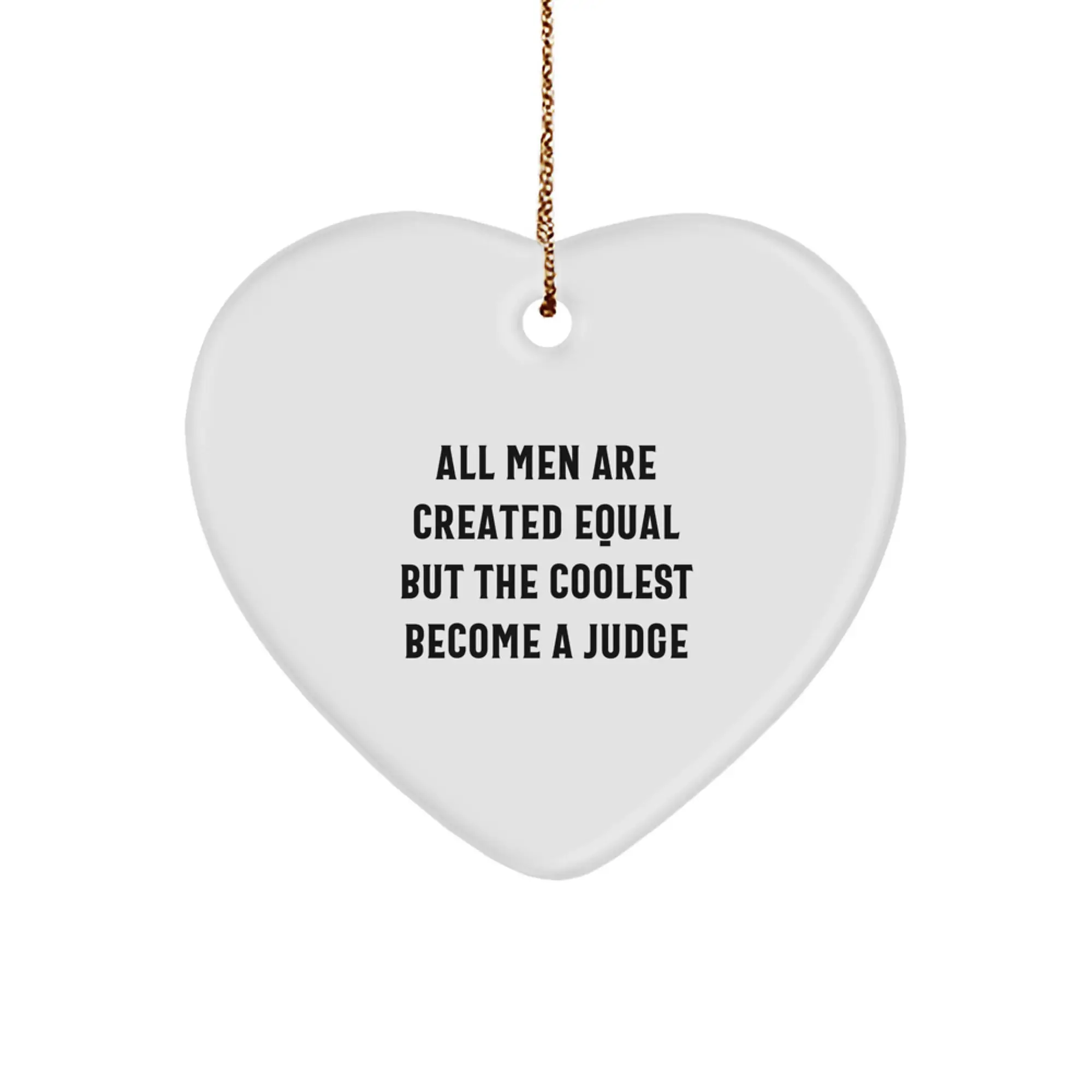 Judge Keepsake Christmas Ornament for Him Gift With Sublimated Quote - Image 1