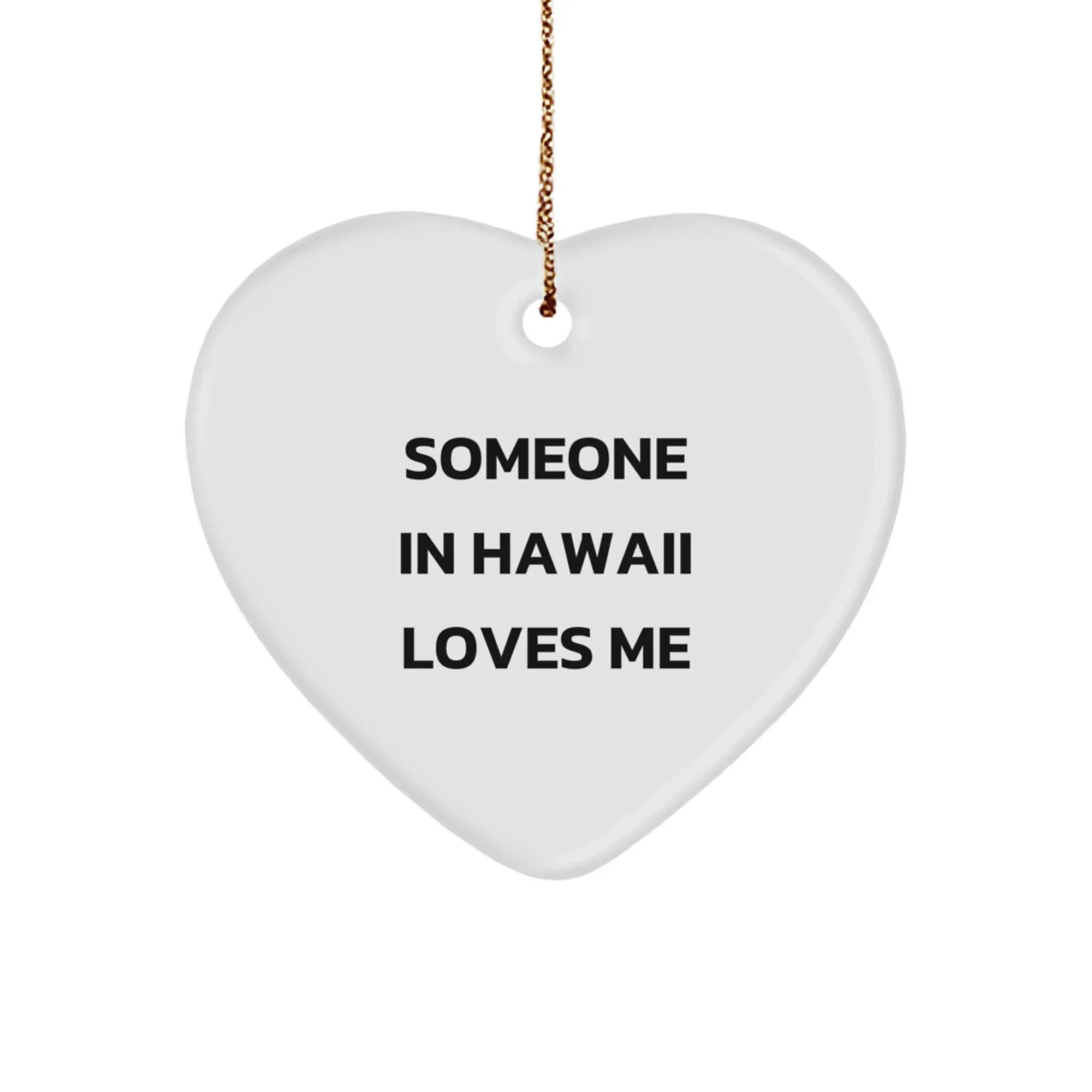 Hawaii Loves Me Heart Ornament Inspirational Gift From Someone In Hawaii