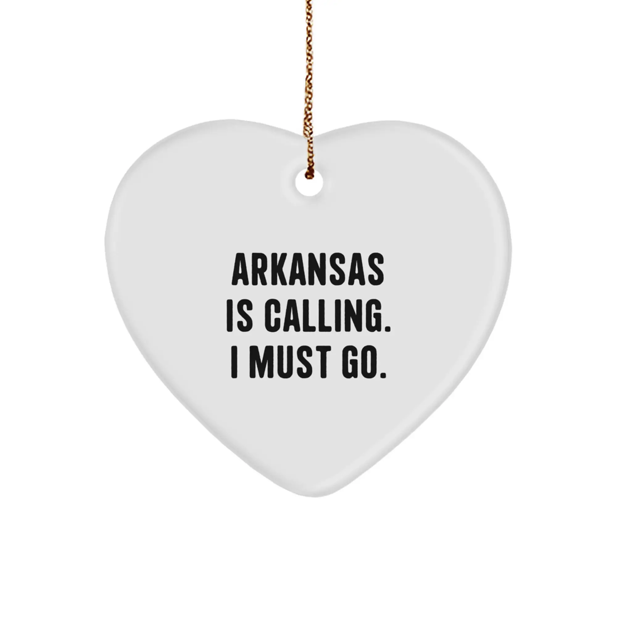 Arkansas Heart Ornament - Funny Quote Gifts from Men to Women in Arkansas for Christmas Unique Items - Image 1